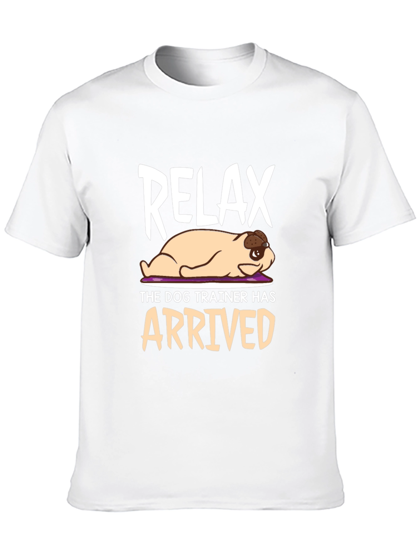 Relax Dog Trainer T-Shirt - Funny Pet Training Tee