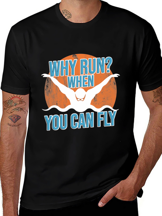Why Run? Swimmer Graphic Tee