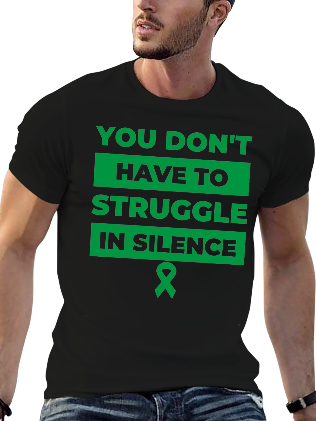 You Dont Have to Struggle in Silence T-Shirt