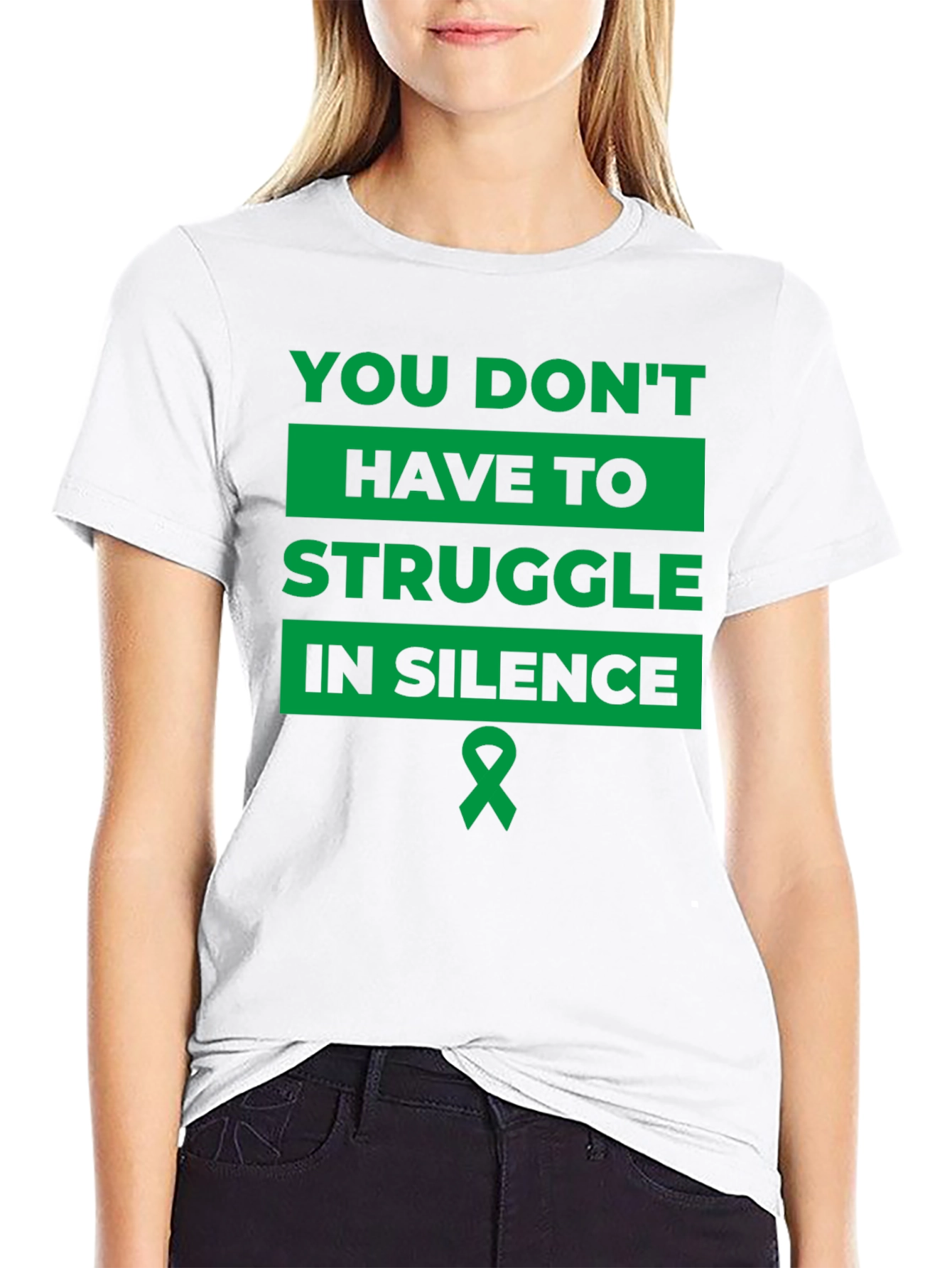 You Dont Have to Struggle in Silence T-Shirt