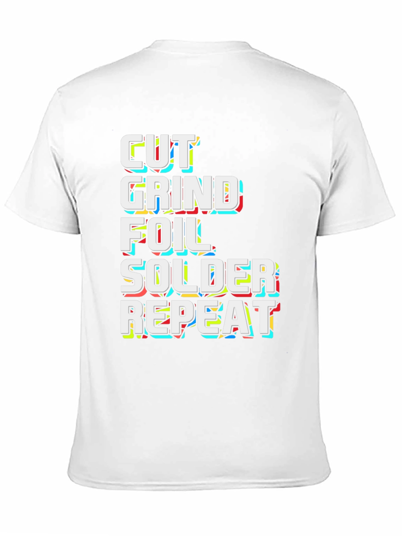 Cut Grind Foil Solder Repeat Black Graphic Tee
