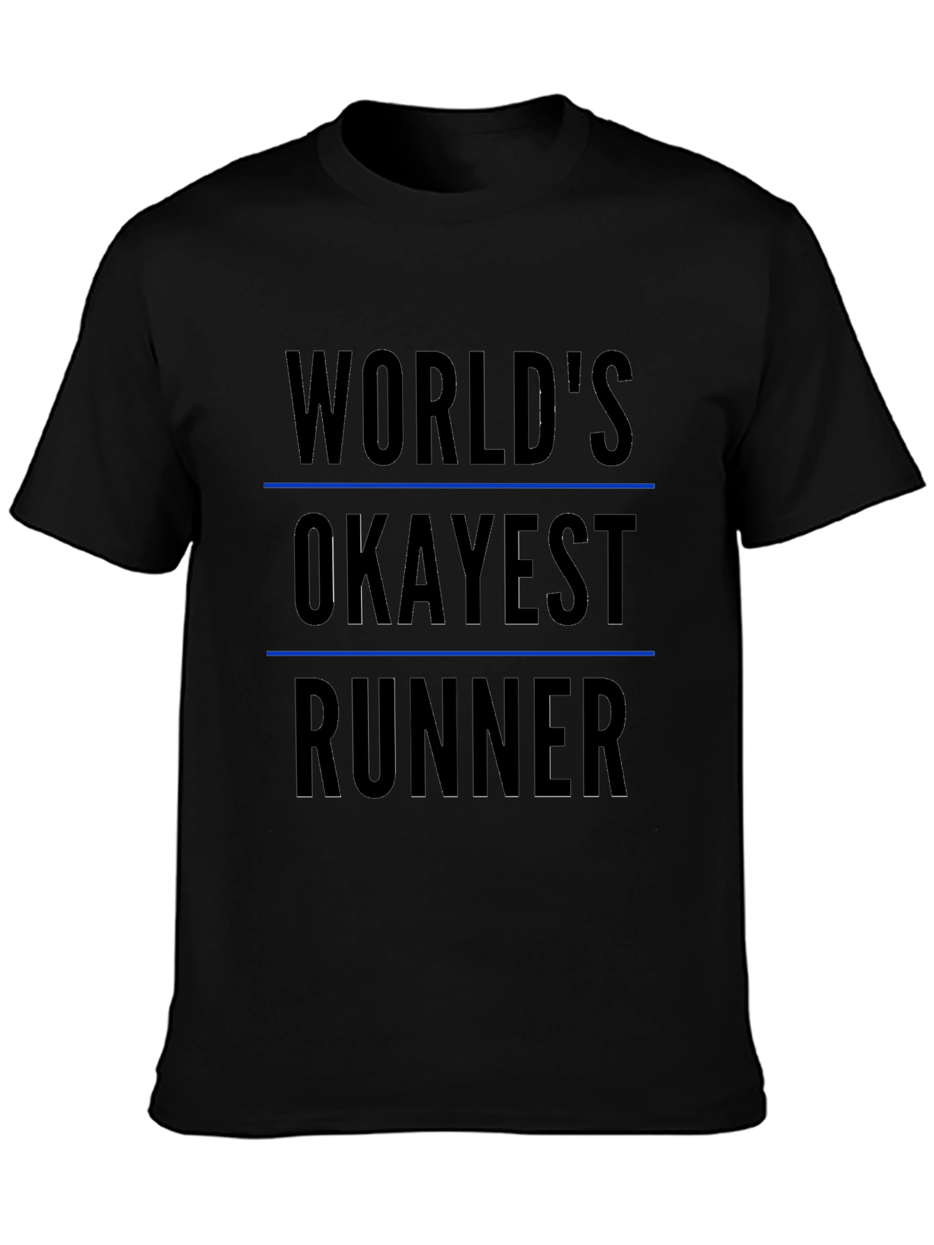 Worlds Okayest Runner Black T-Shirt