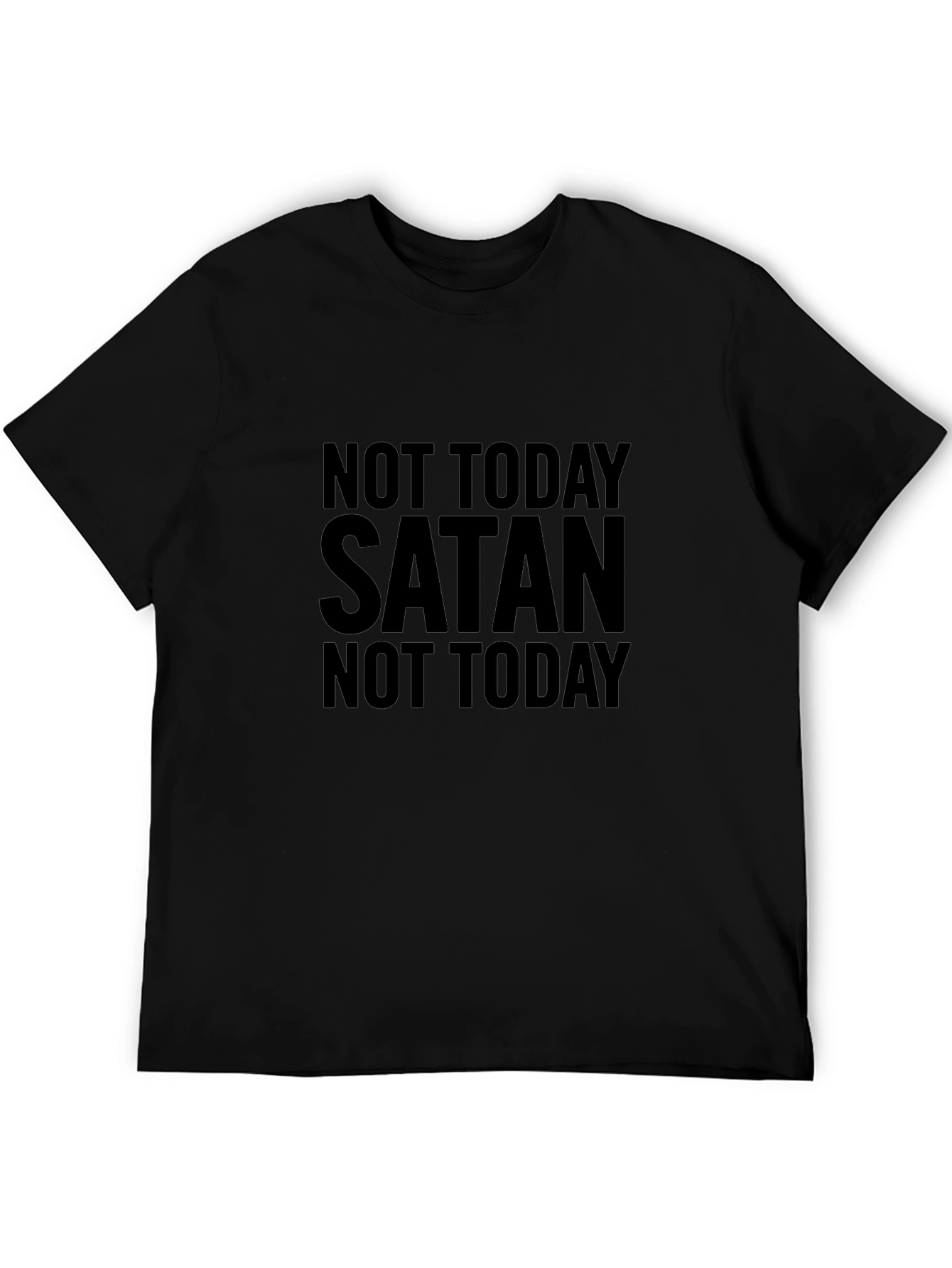 Not Today Satan T-Shirt - Graphic Tee