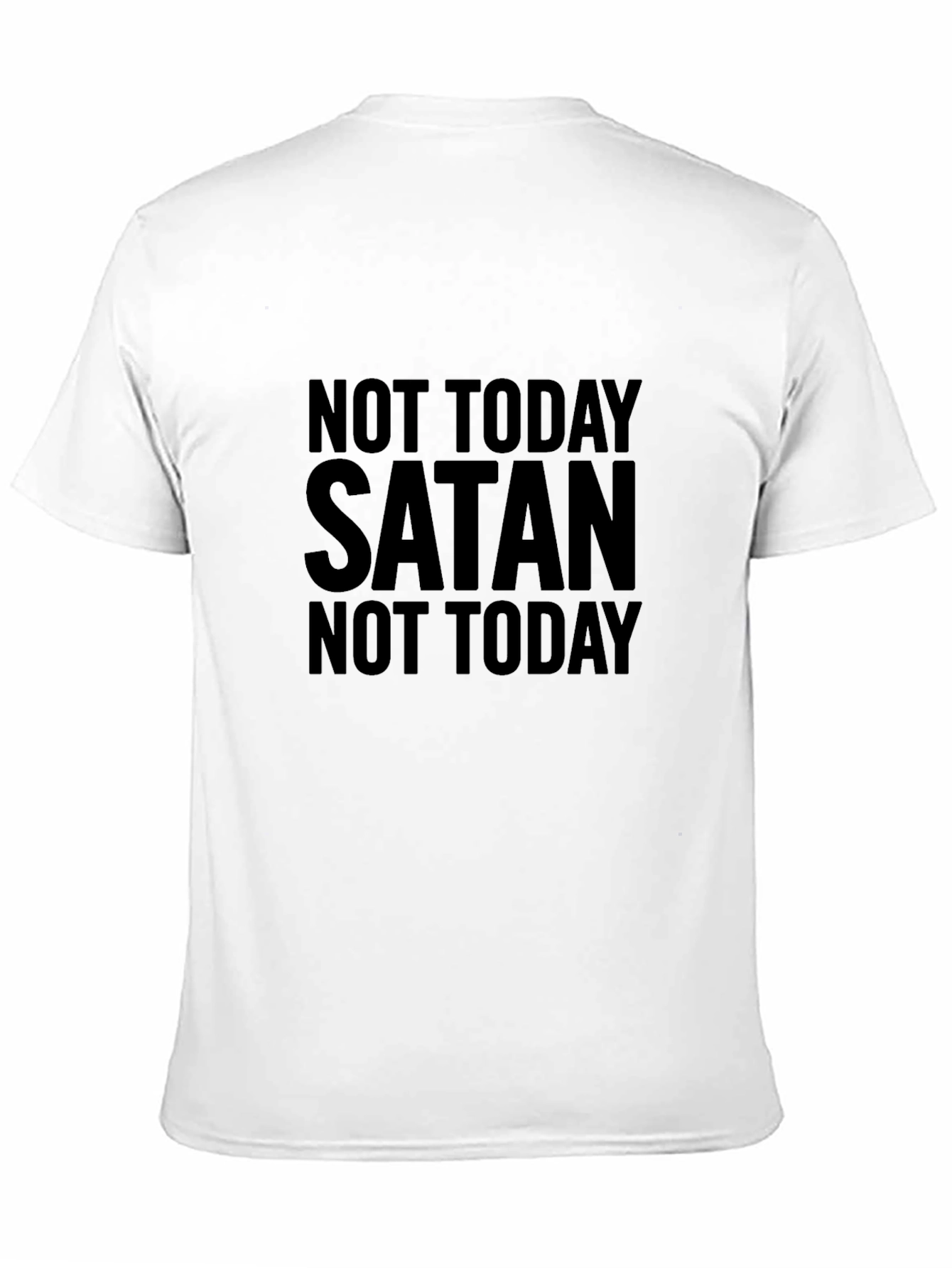 Not Today Satan T-Shirt - Graphic Tee