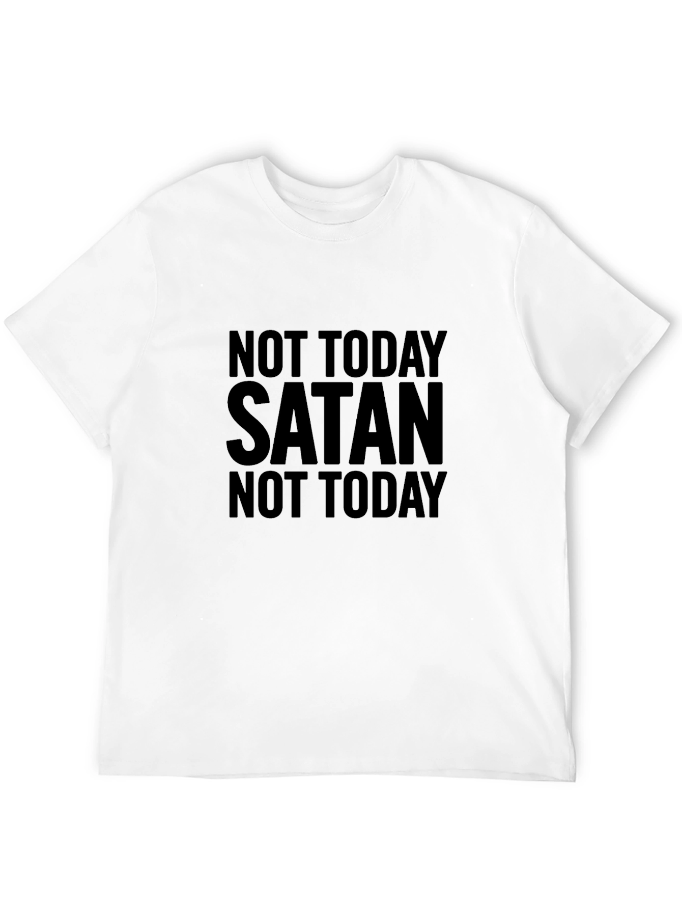 Not Today Satan T-Shirt - Graphic Tee