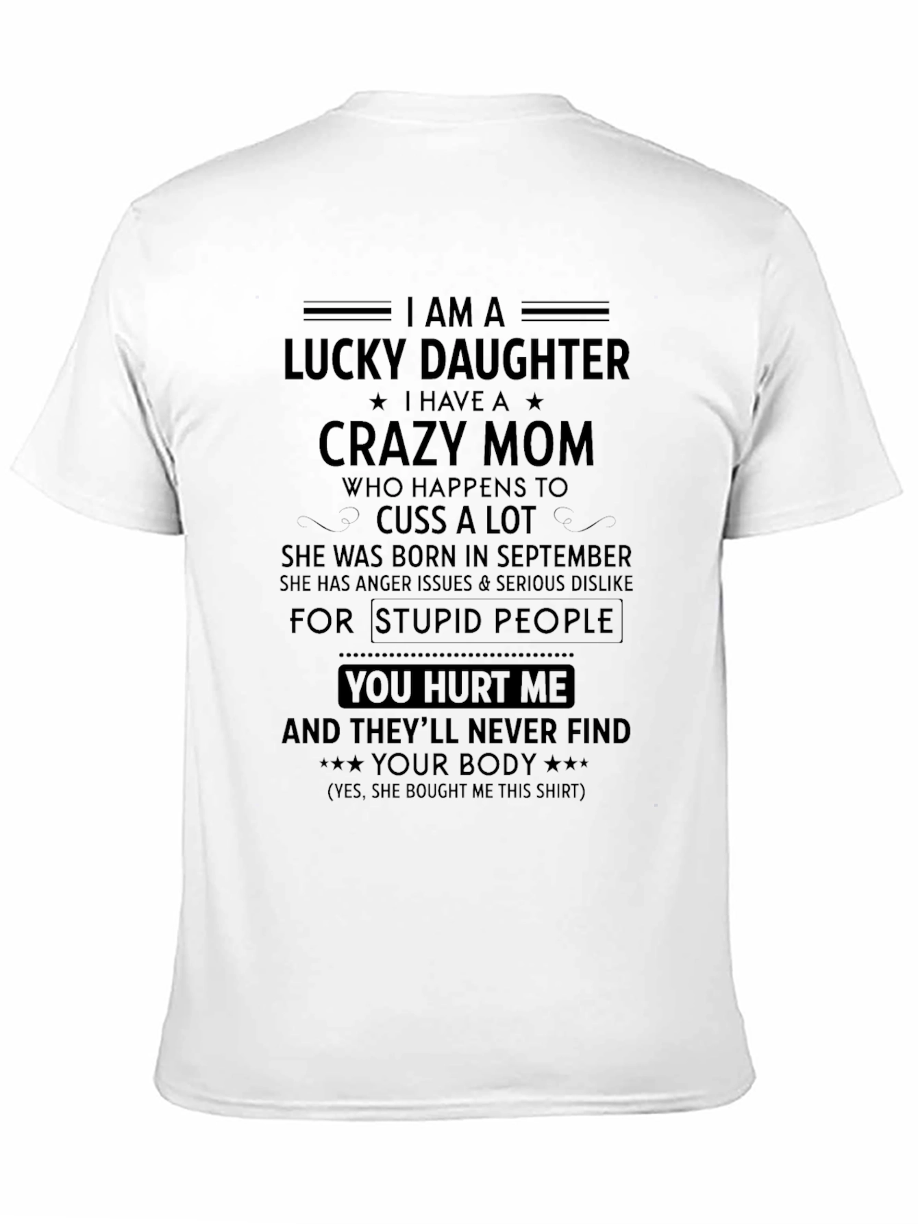 Lucky Daughter T-Shirt - Crazy Mom Gift