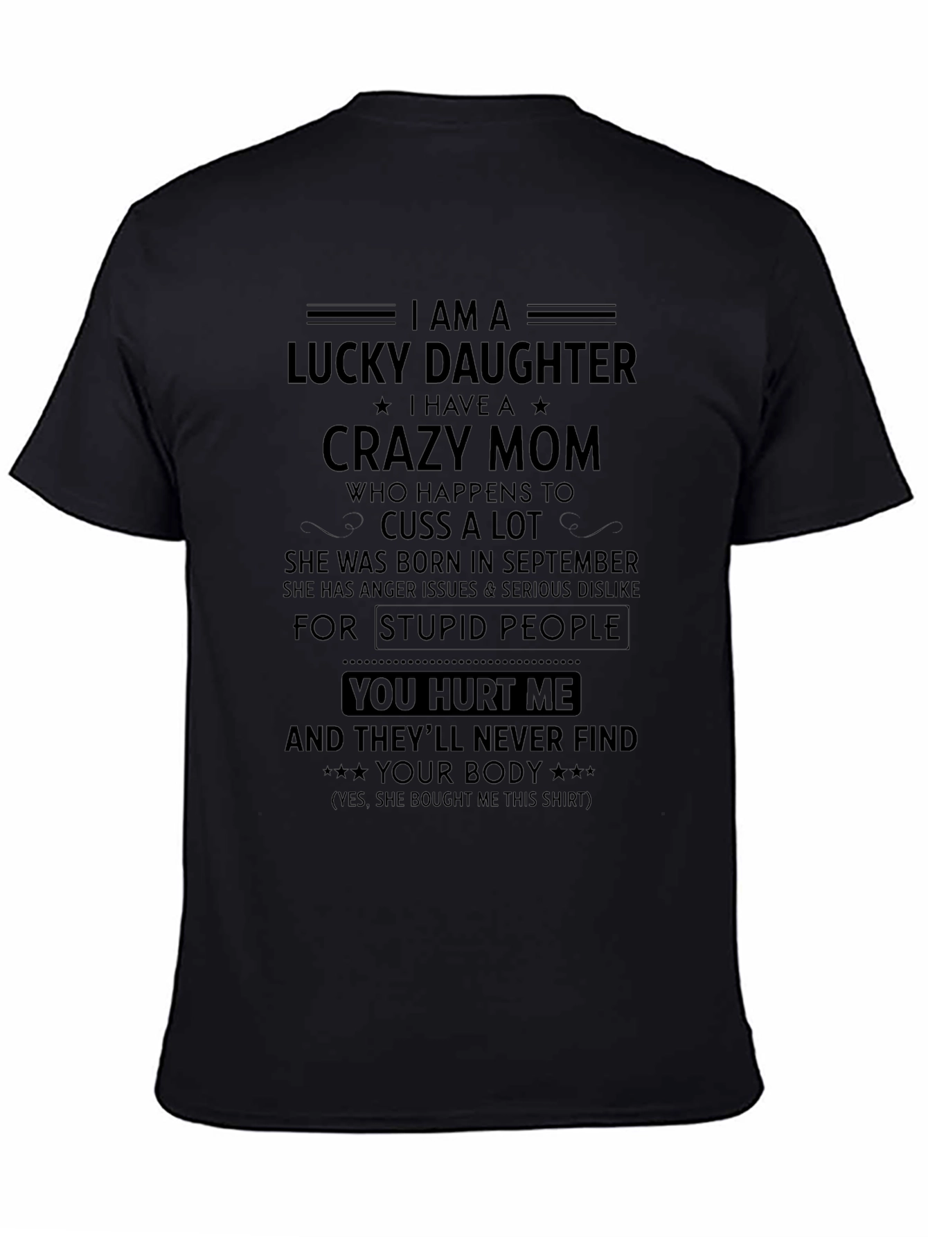 Lucky Daughter T-Shirt - Crazy Mom Gift