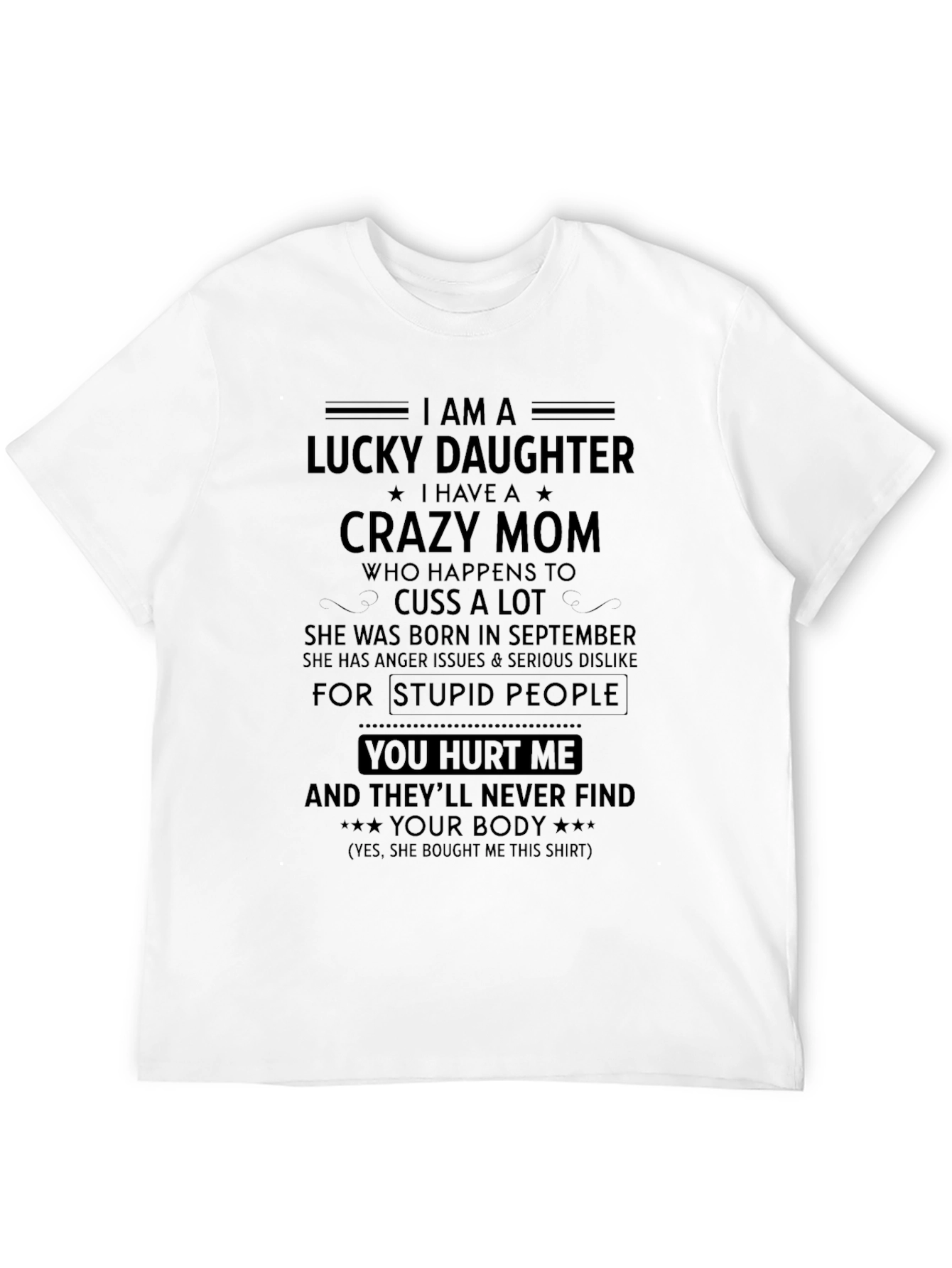 Lucky Daughter T-Shirt - Crazy Mom Gift