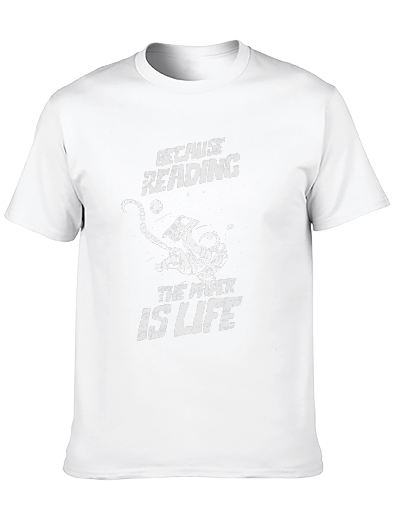 Because Reading The Paper Is Life - Novelty T-Shirt