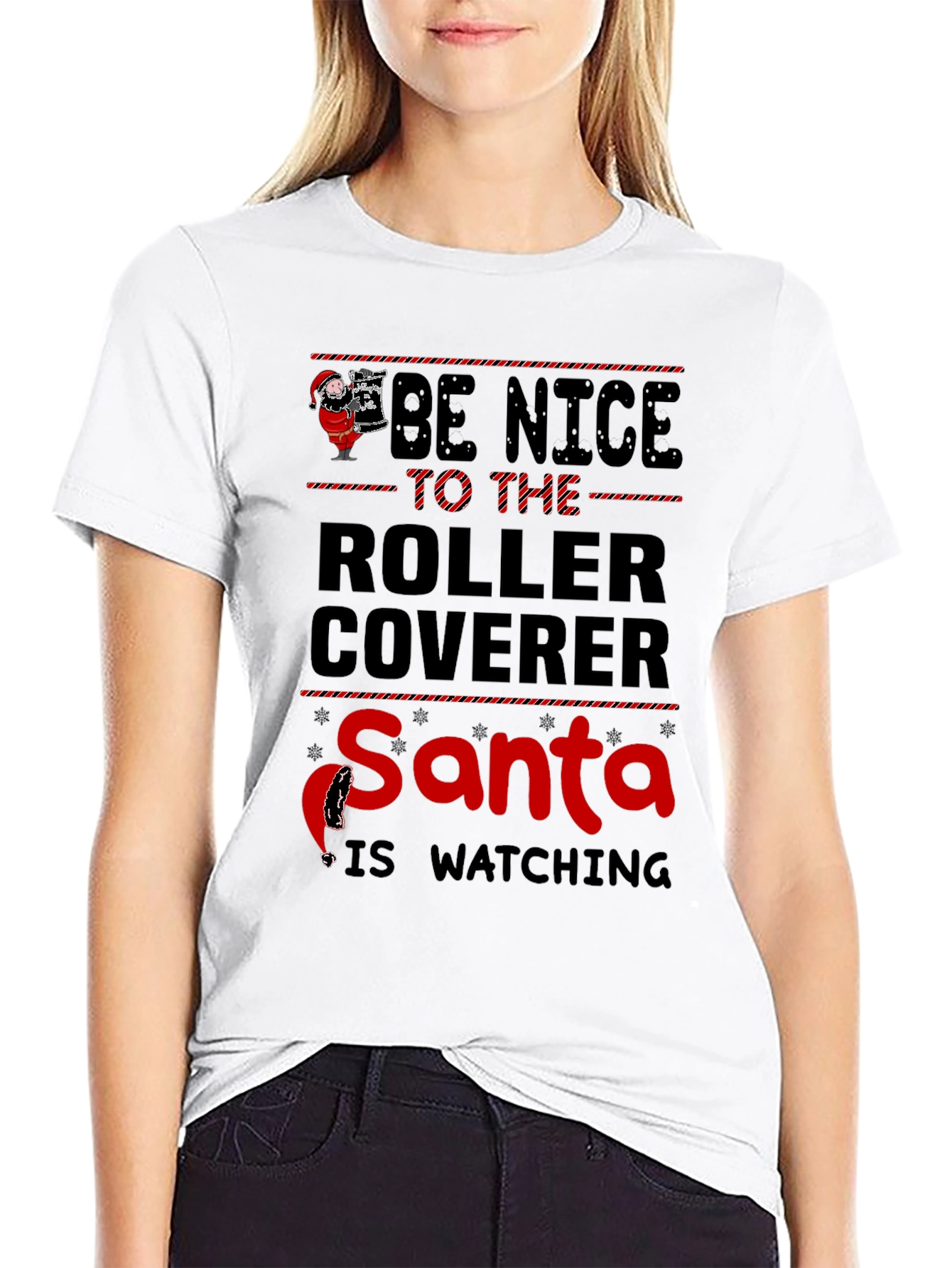 Be Nice to the Roller Coverer Santa T-Shirt