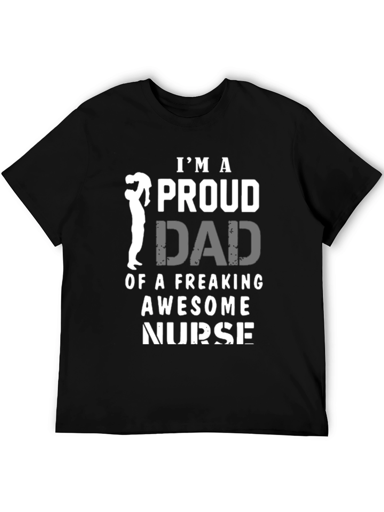 Proud Dad of a Freaking Awesome Nurse T-Shirt