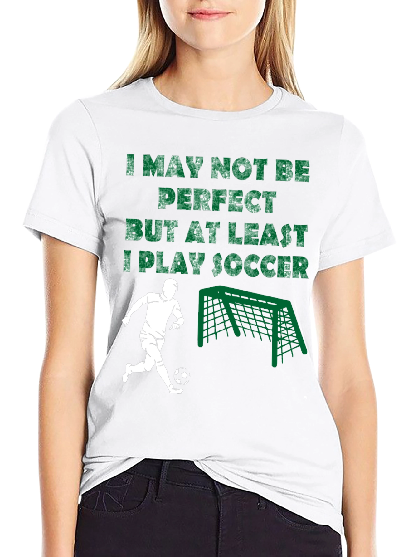 Funny Soccer T-Shirt - I May Not Be Perfect