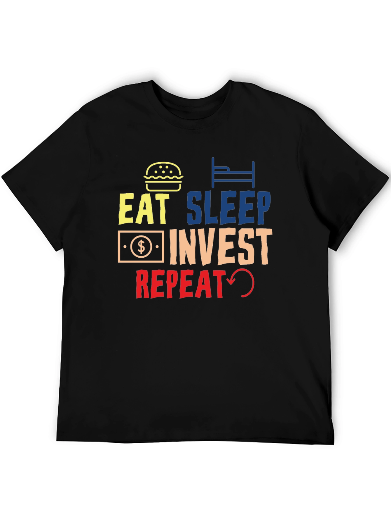 Eat Sleep Invest Repeat Graphic Tee