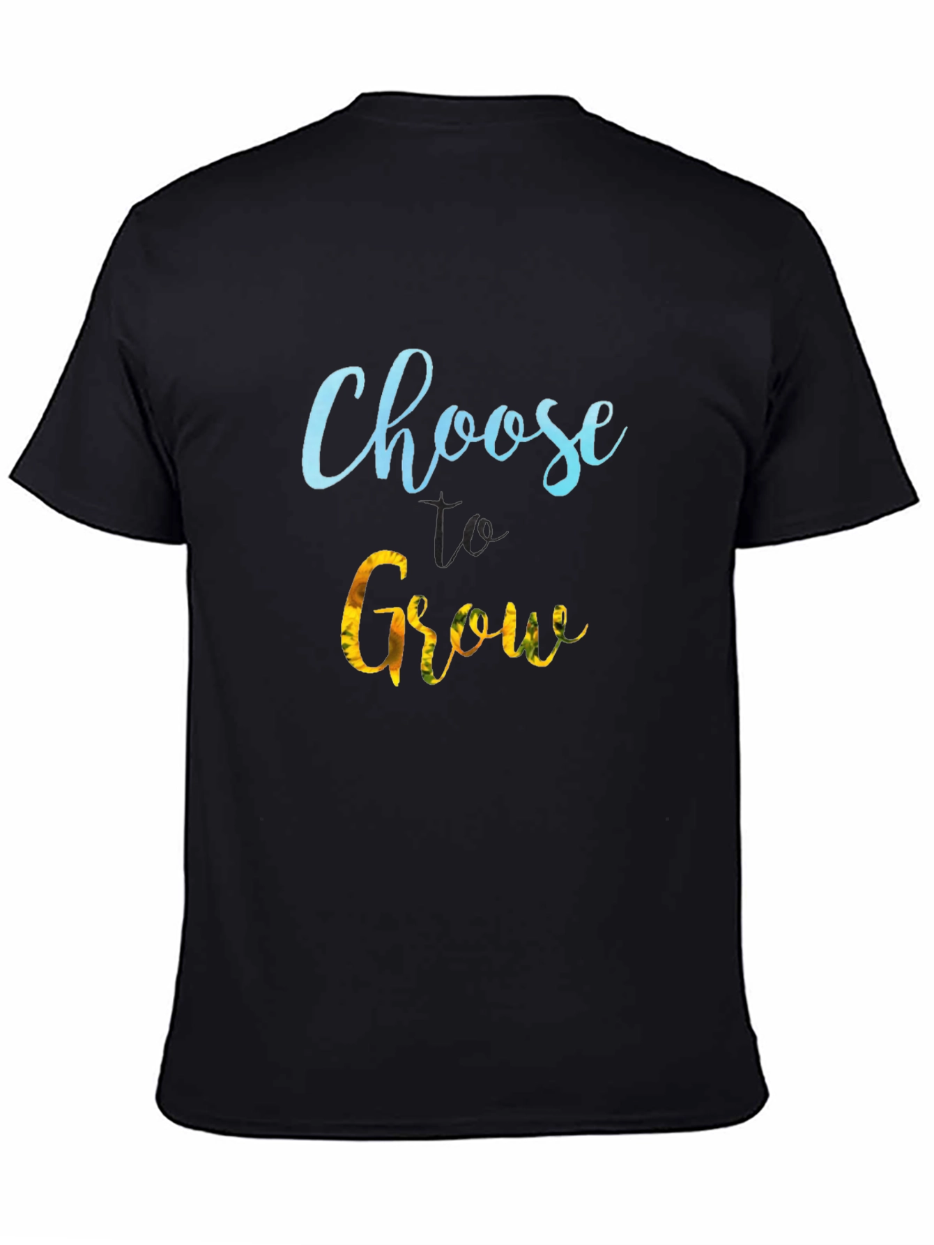 Choose to Grow Black T-Shirt - Motivational Tee