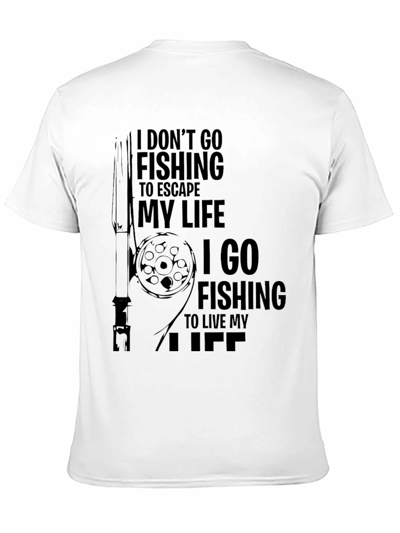 Fishing Life T-Shirt - Escape & Live
