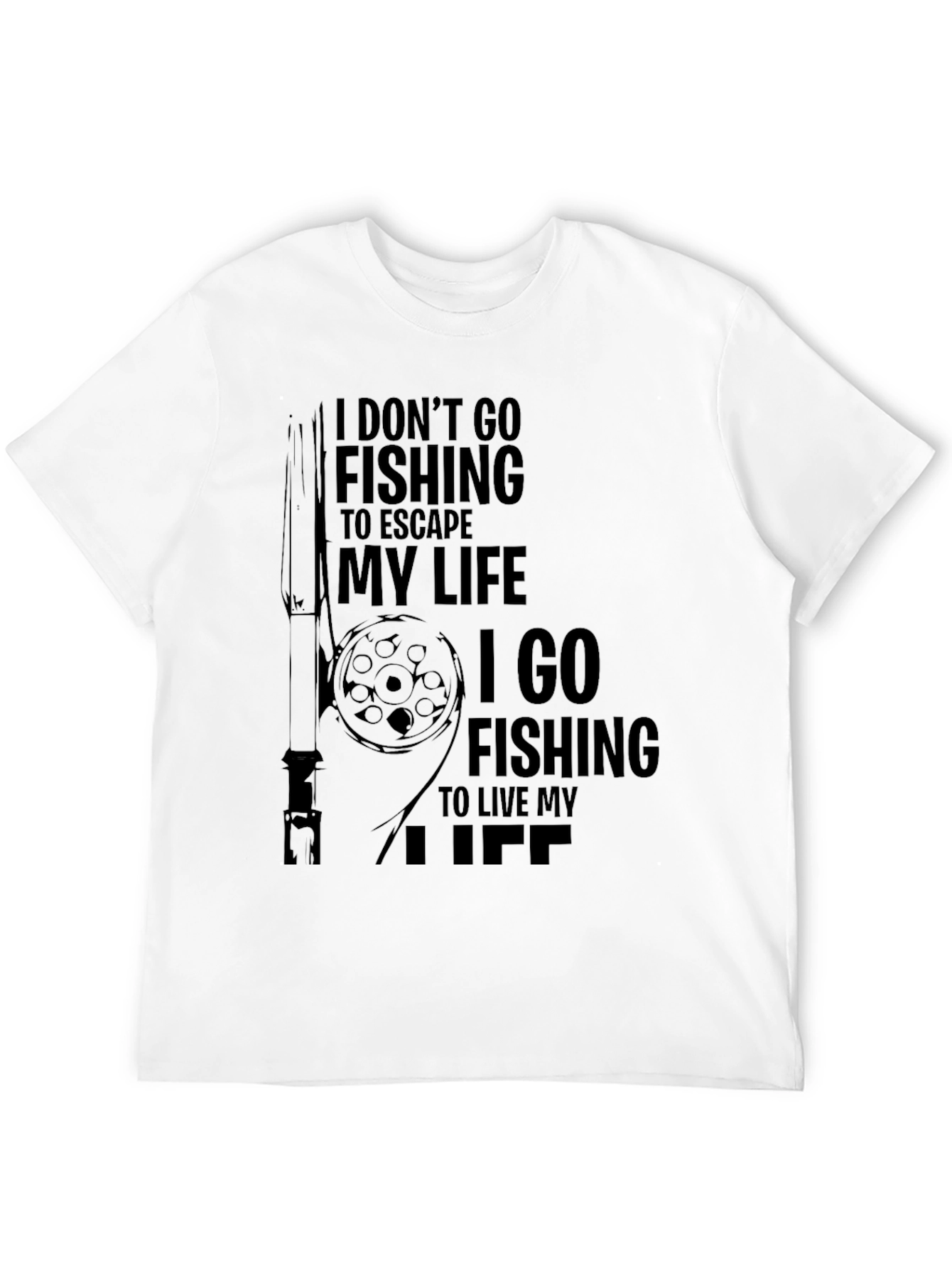 Fishing Life T-Shirt - Escape & Live