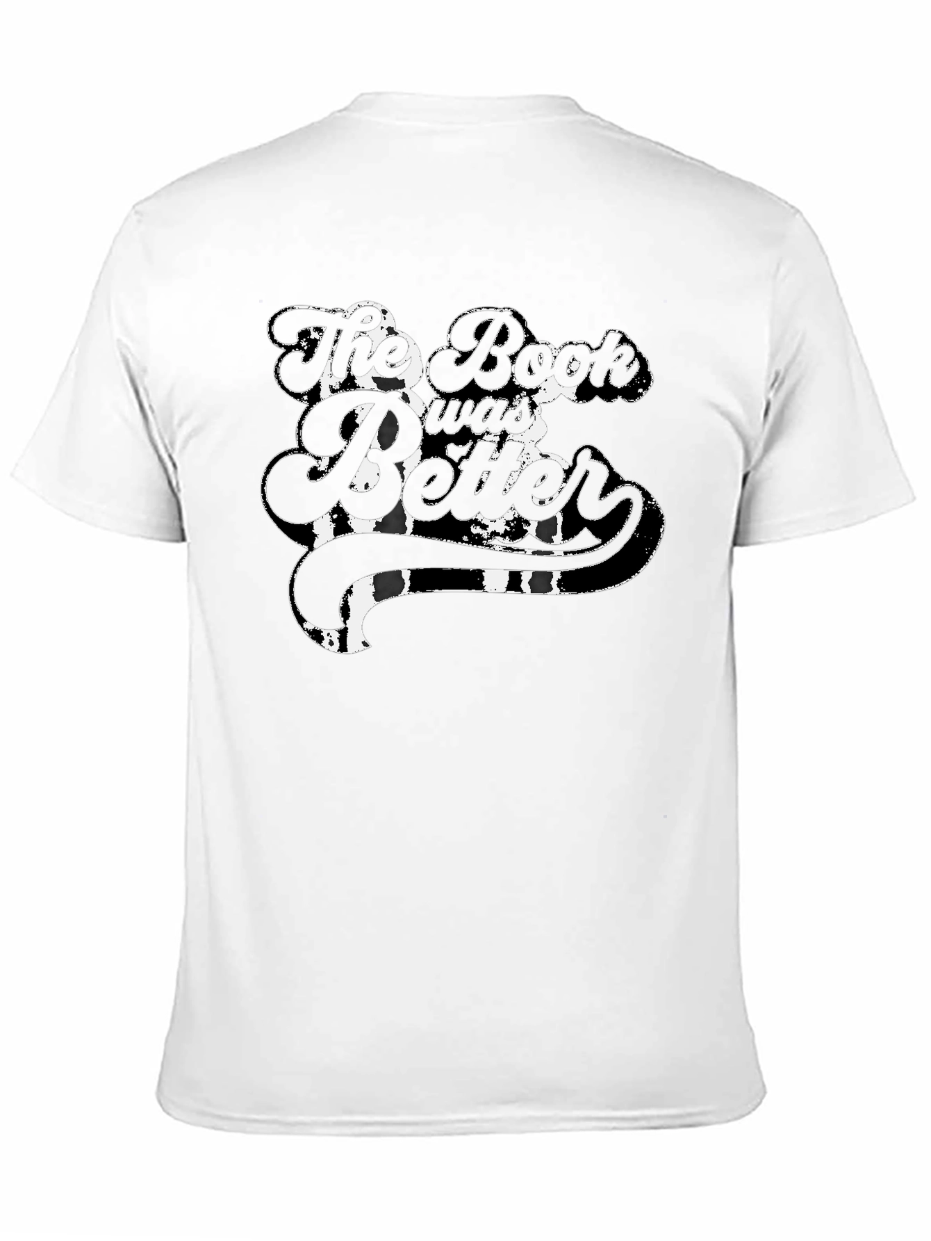 The Book Was Better Black T-Shirt