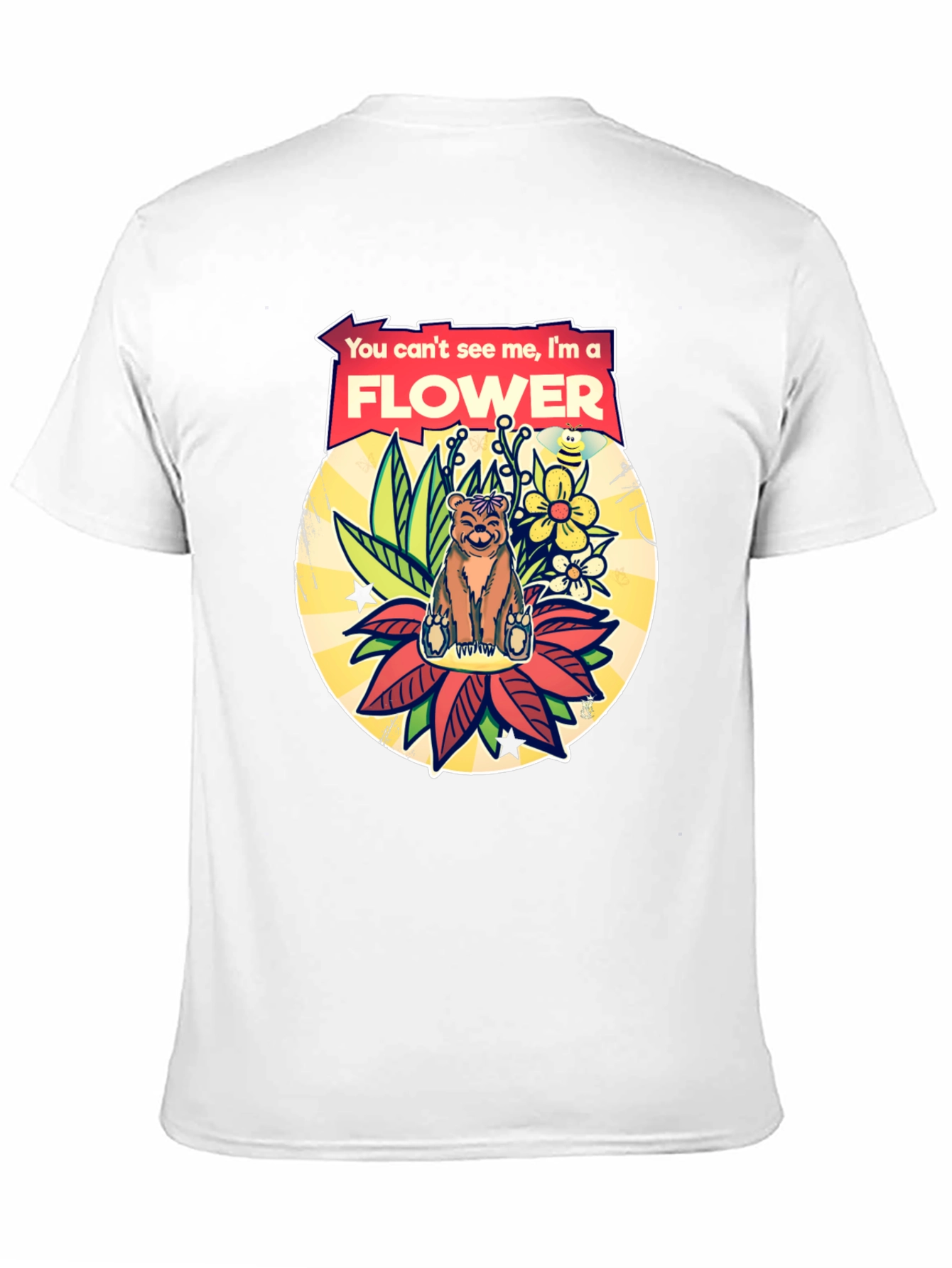 Funny Bear Flower T-Shirt - You Cant See Me