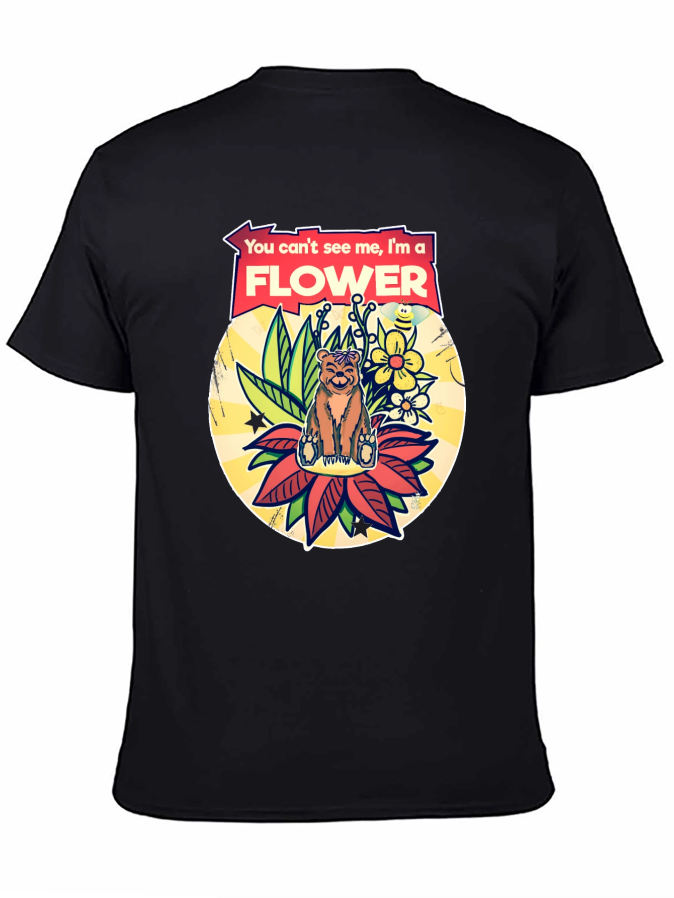 Funny Bear Flower T-Shirt - You Cant See Me