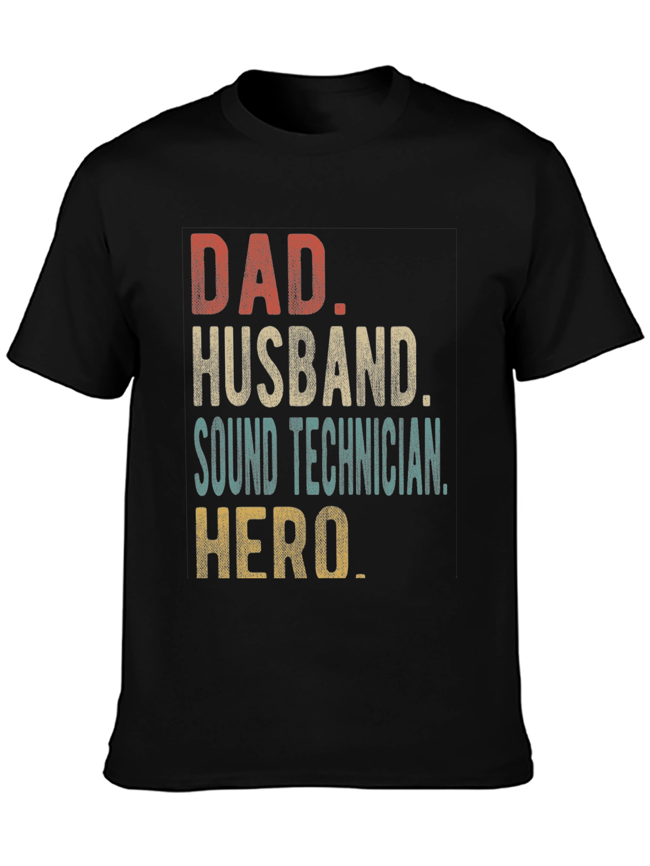 Dad Husband Sound Technician Hero T-Shirt