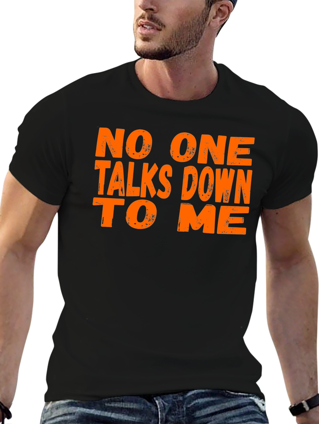 No One Talks Down To Me Graphic Tee