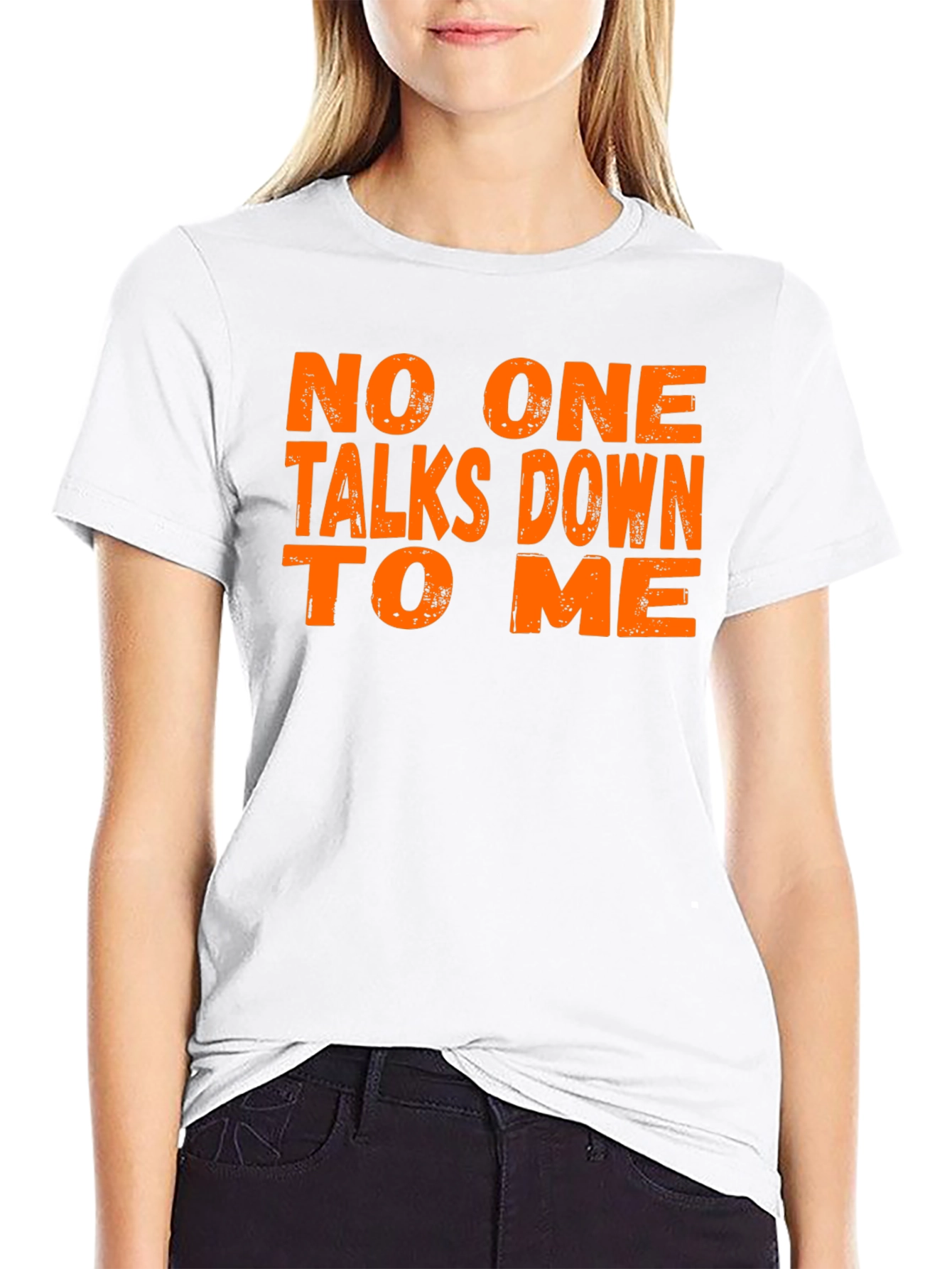 No One Talks Down To Me Graphic Tee