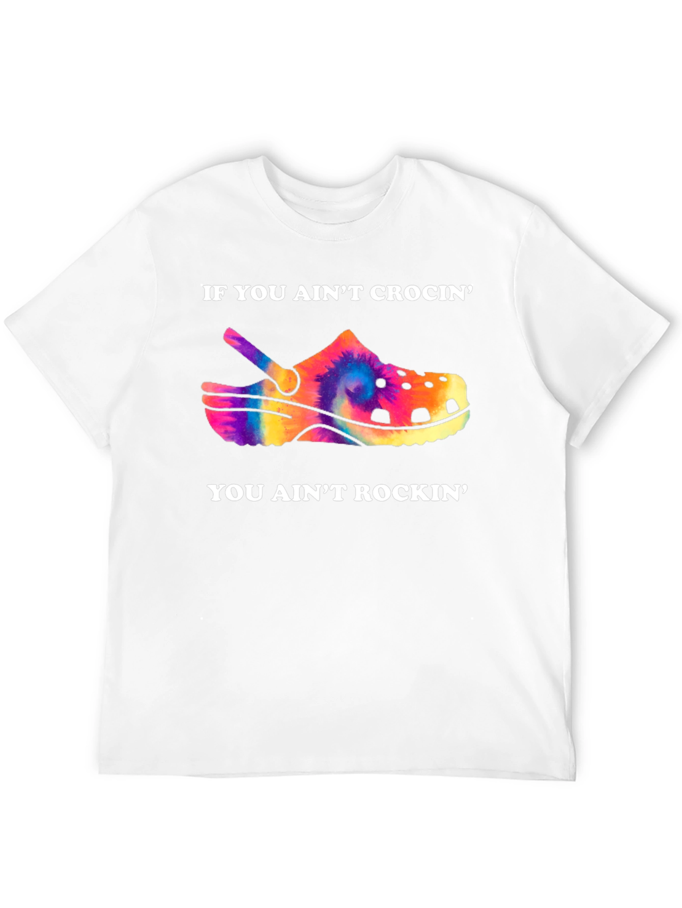 Aint Crocin Aint Rockin Graphic T-Shirt