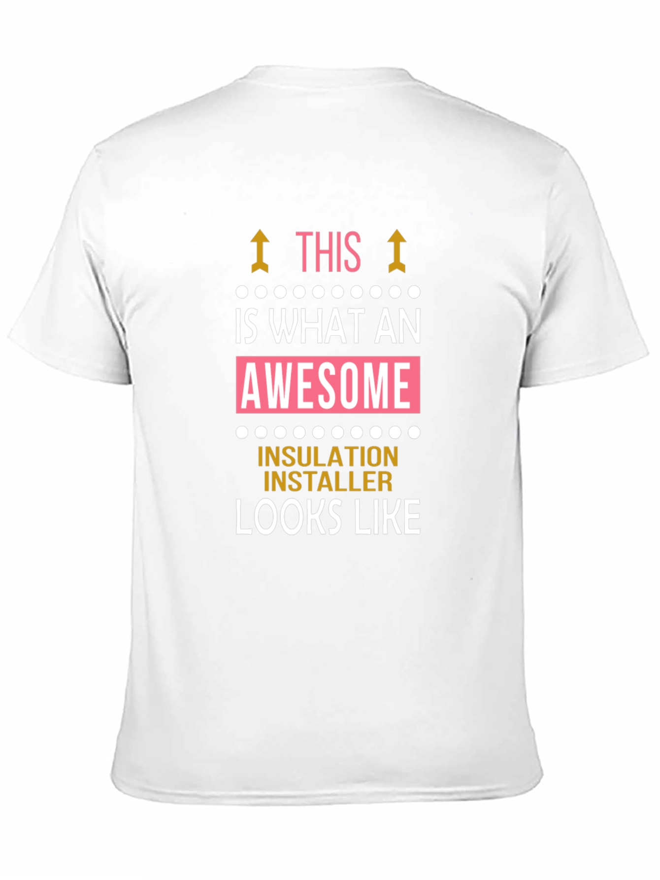 Awesome Insulation Installer Graphic T-Shirt