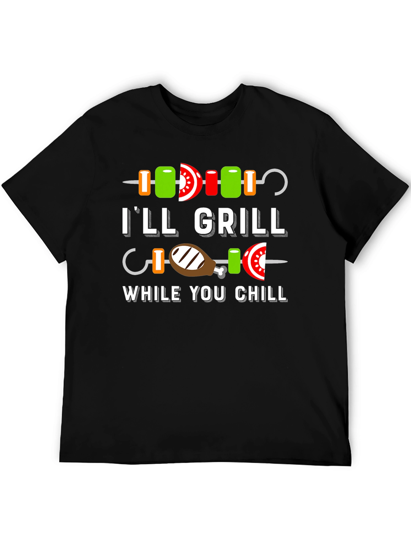 Ill Grill While You Chill BBQ T-Shirt