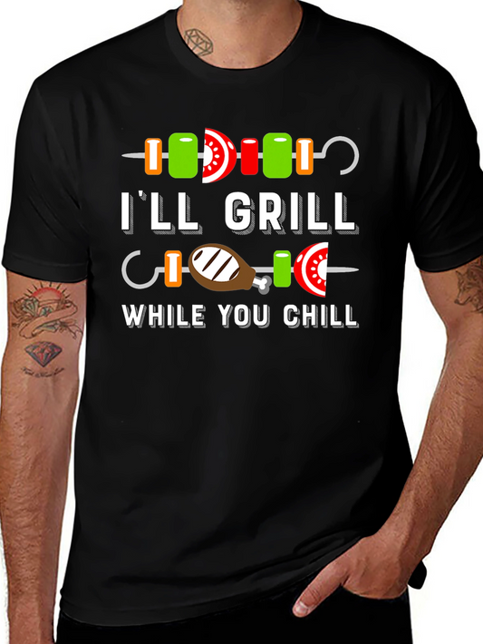 Ill Grill While You Chill BBQ T-Shirt