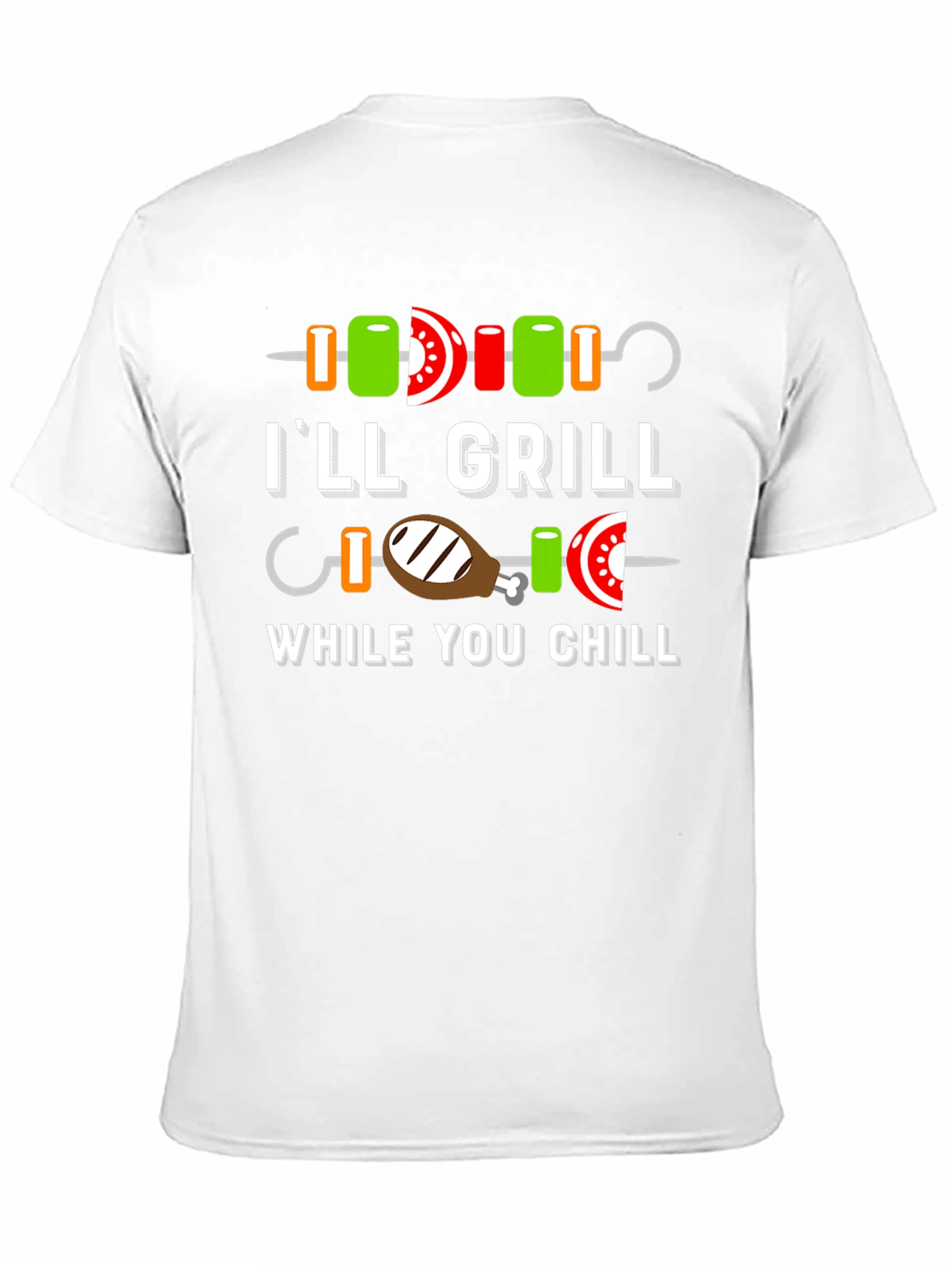 Ill Grill While You Chill BBQ T-Shirt