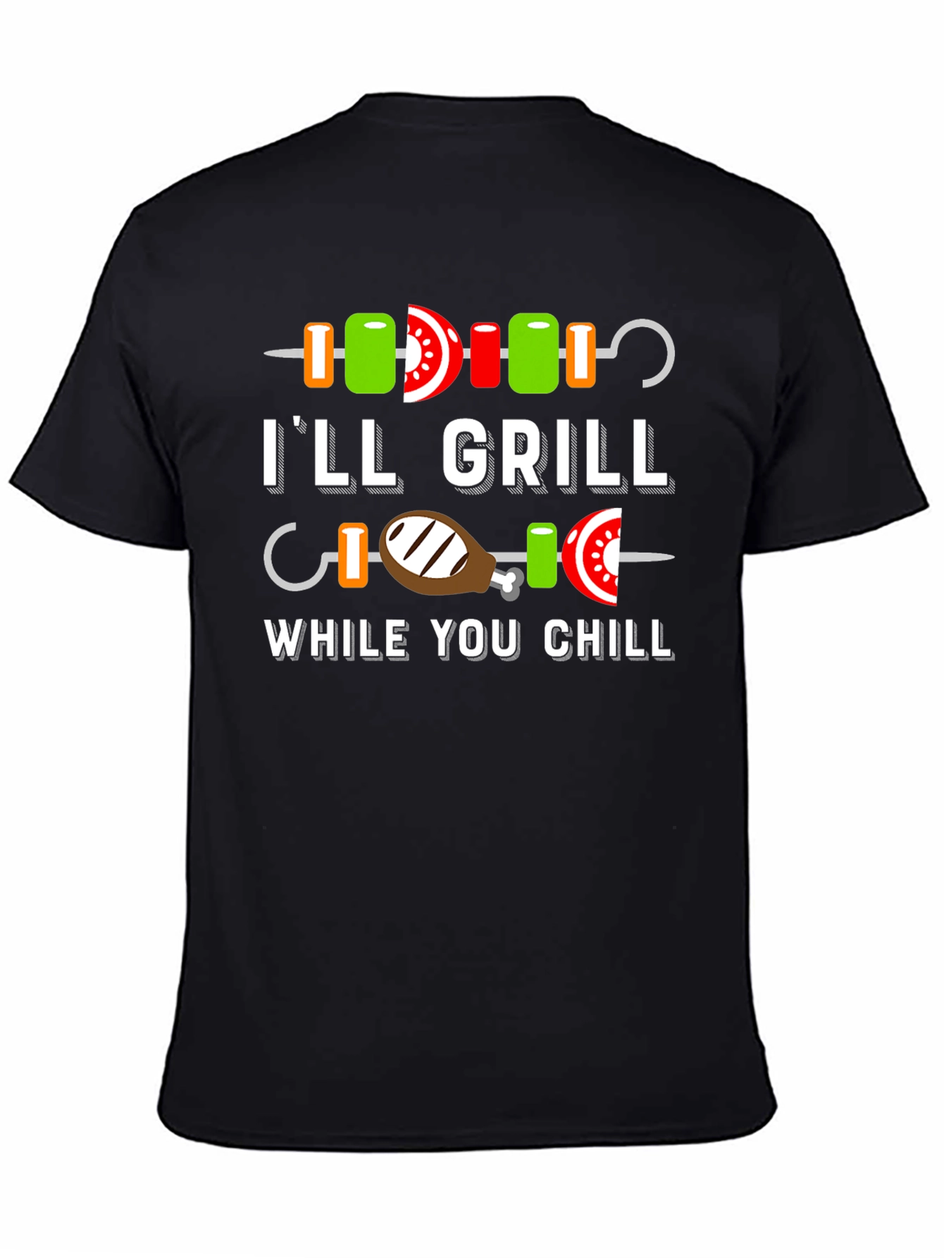 Ill Grill While You Chill BBQ T-Shirt