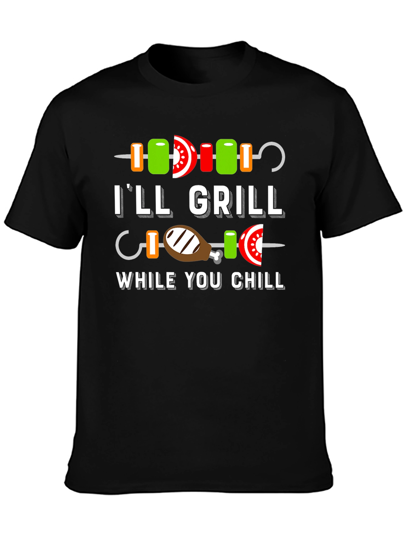 Ill Grill While You Chill BBQ T-Shirt