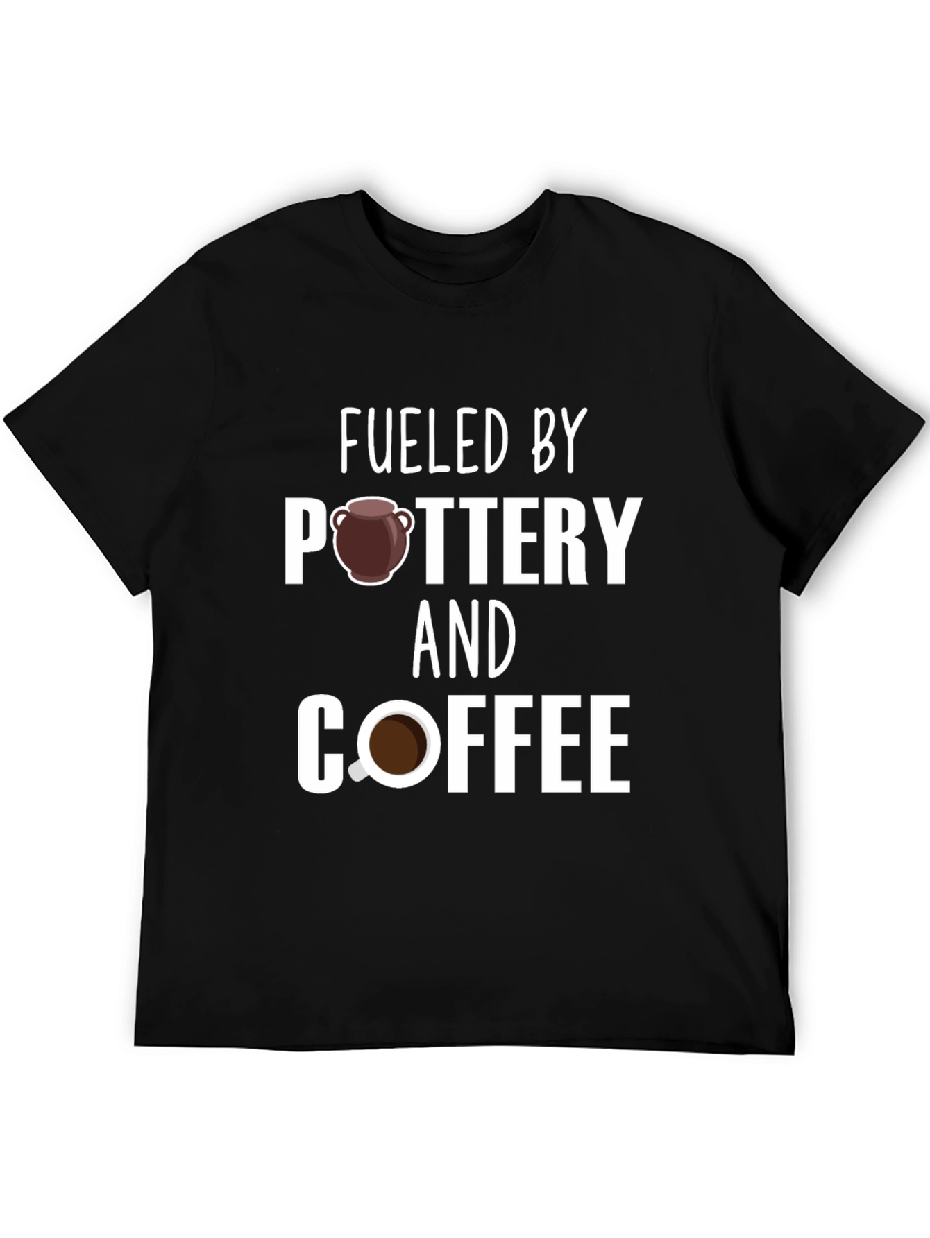 Fueled by Pottery and Coffee Black T-Shirt