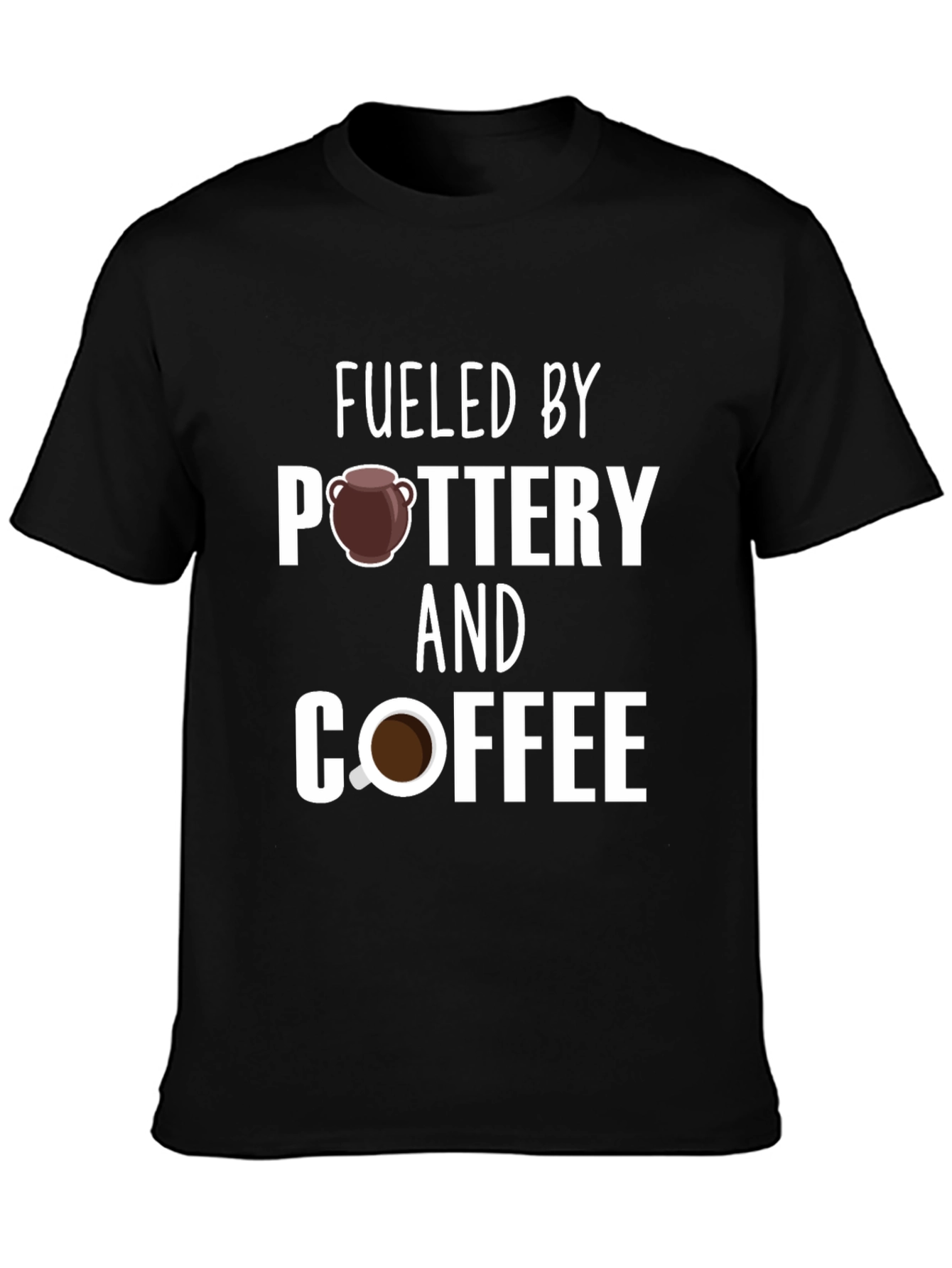 Fueled by Pottery and Coffee Black T-Shirt