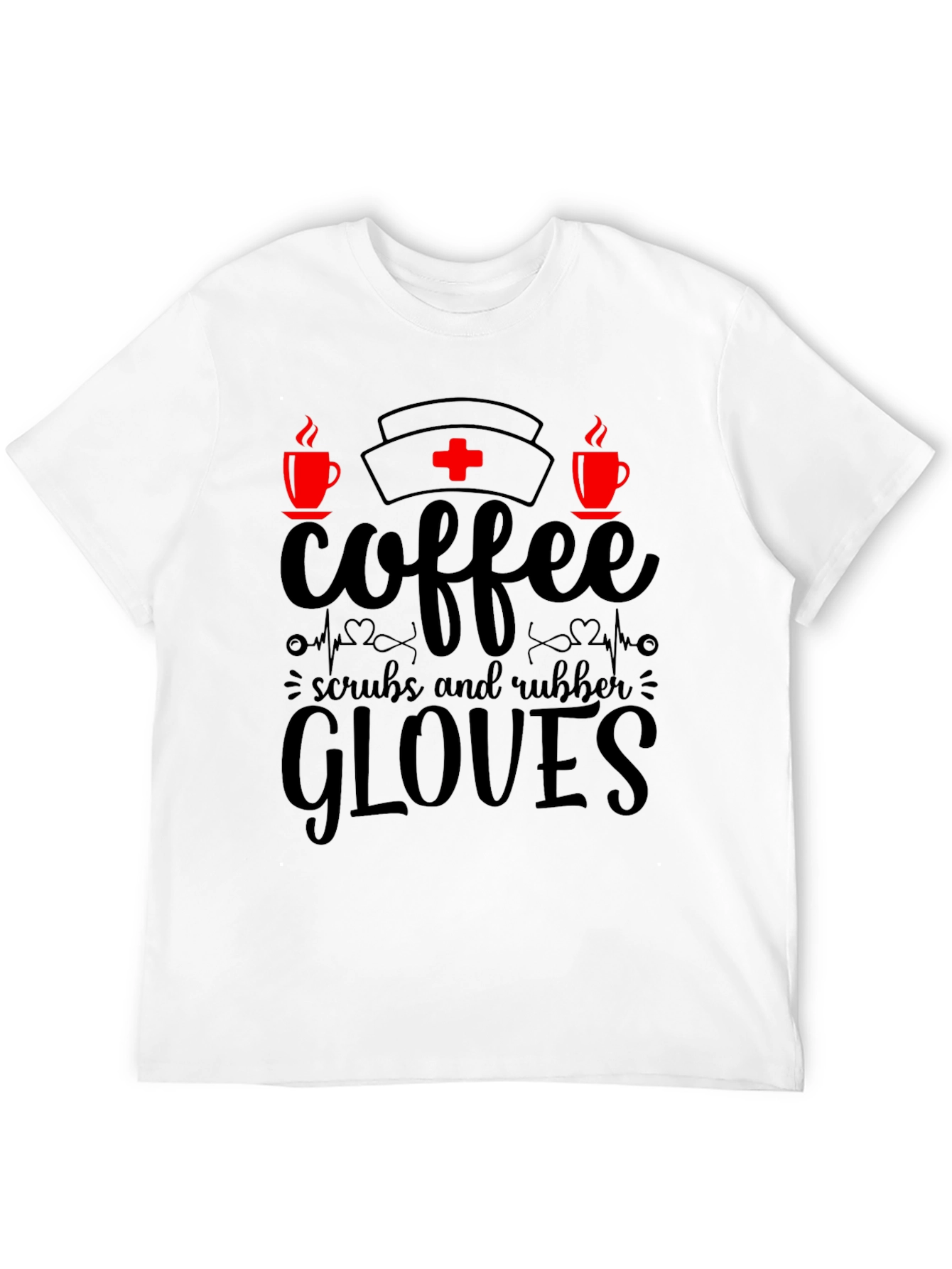 Coffee Scrubs & Rubber Gloves Nurse T-Shirt