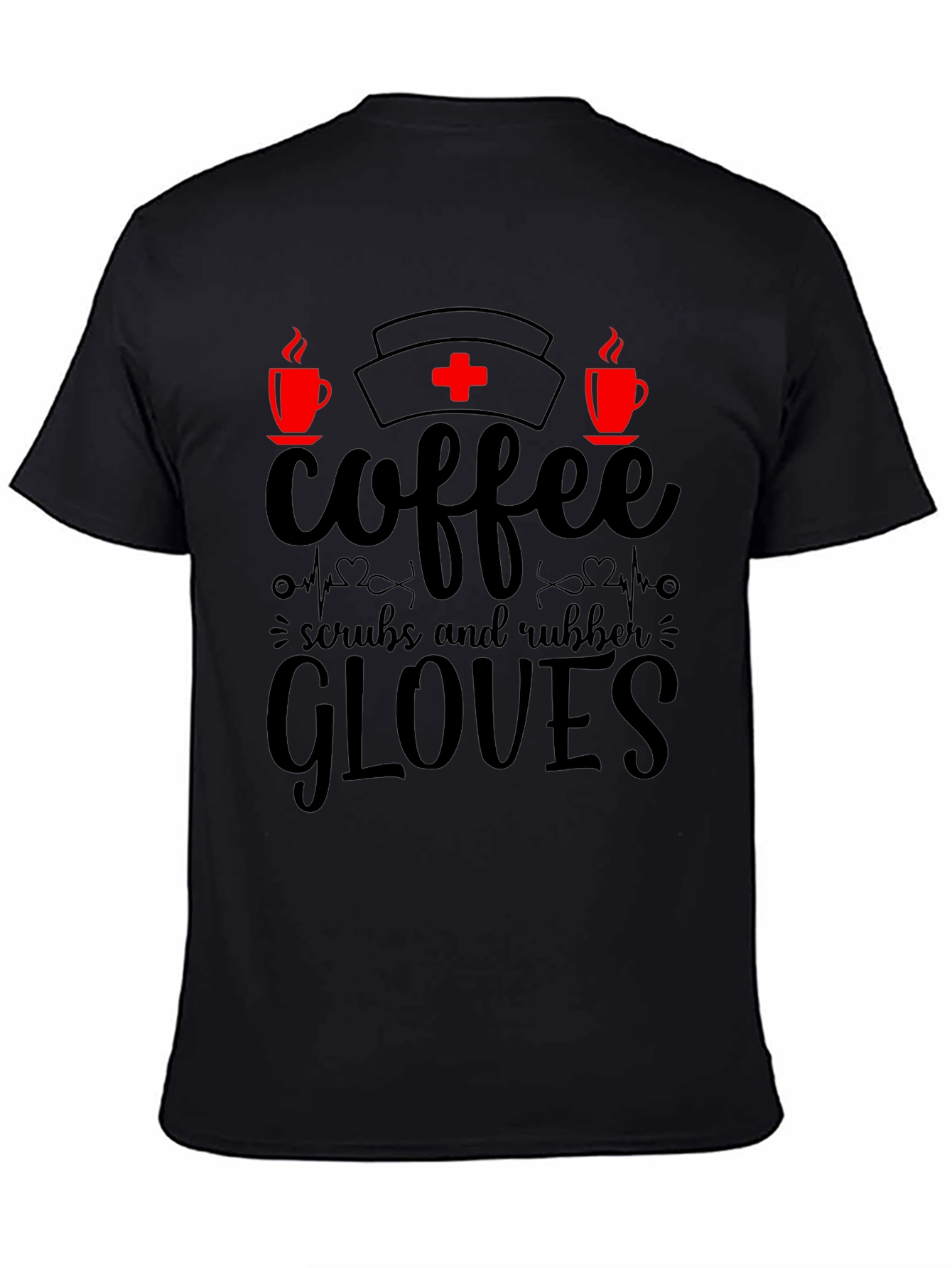 Coffee Scrubs & Rubber Gloves Nurse T-Shirt
