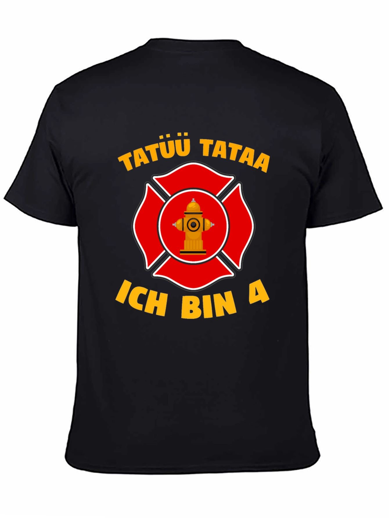 Firefighter T-Shirt - Tatuu Tataa - Ich Bin A