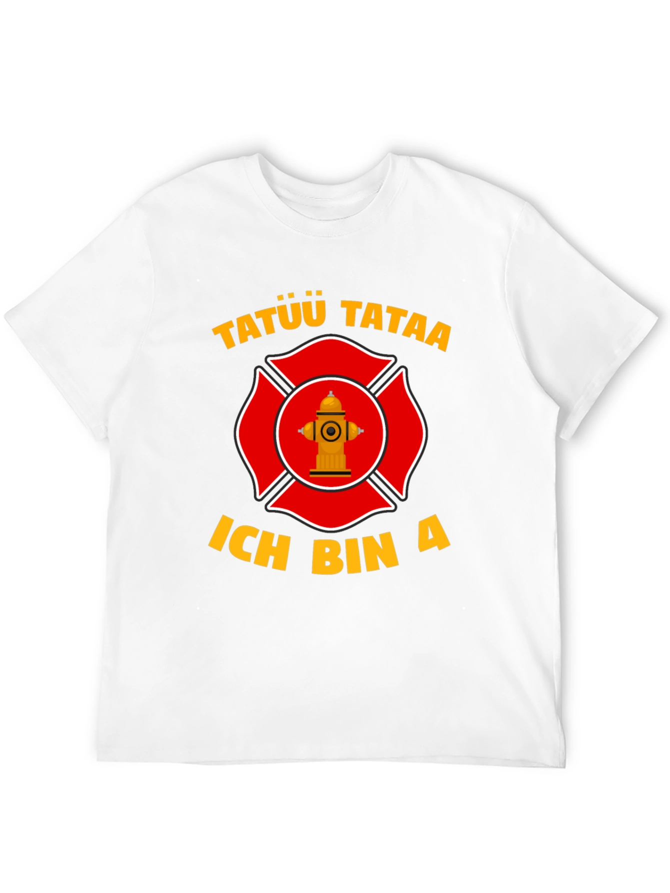 Firefighter T-Shirt - Tatuu Tataa - Ich Bin A