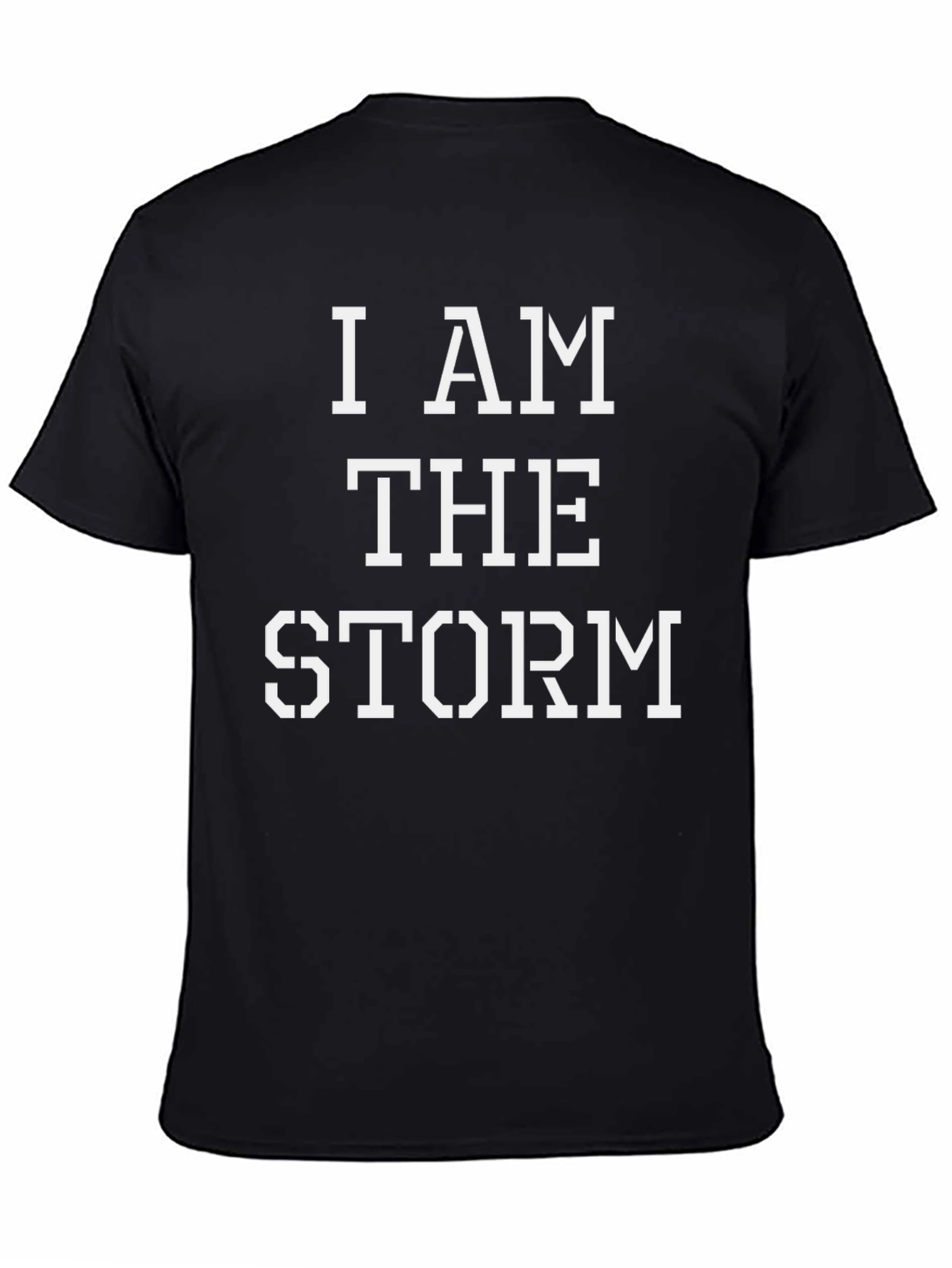 I Am The Storm Black T-Shirt