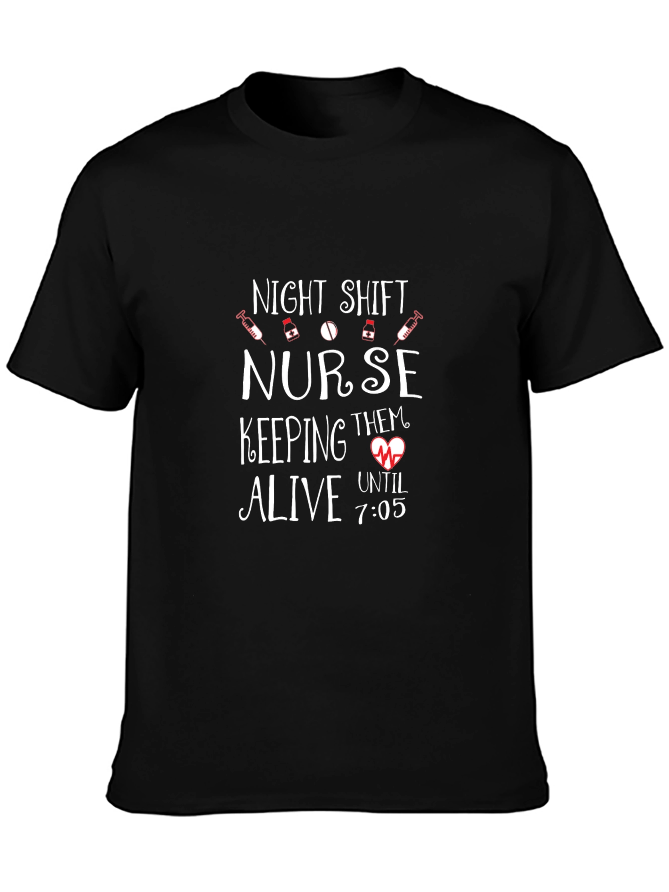 Night Shift Nurse T-Shirt - Keeping Them Alive!