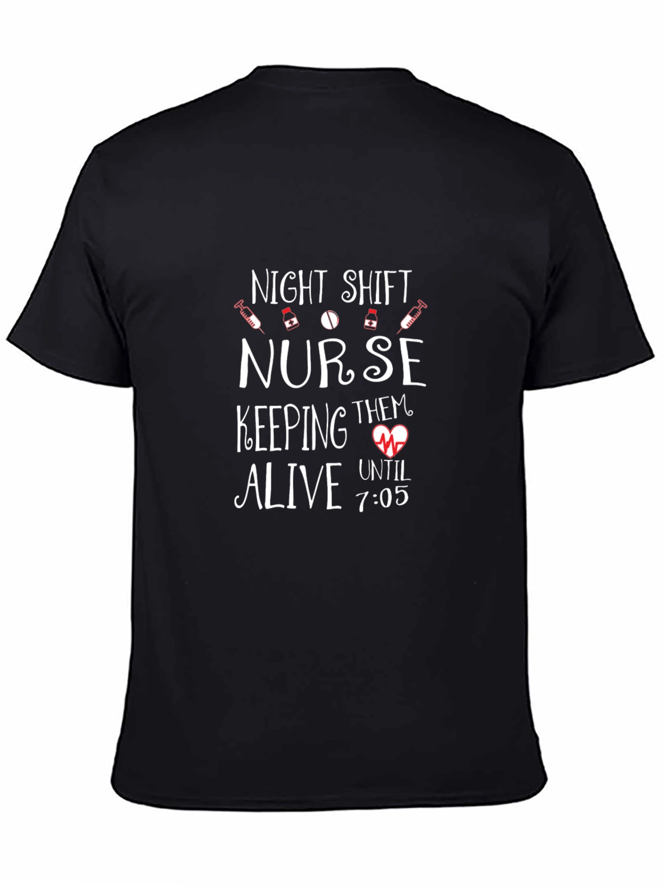 Night Shift Nurse T-Shirt - Keeping Them Alive!