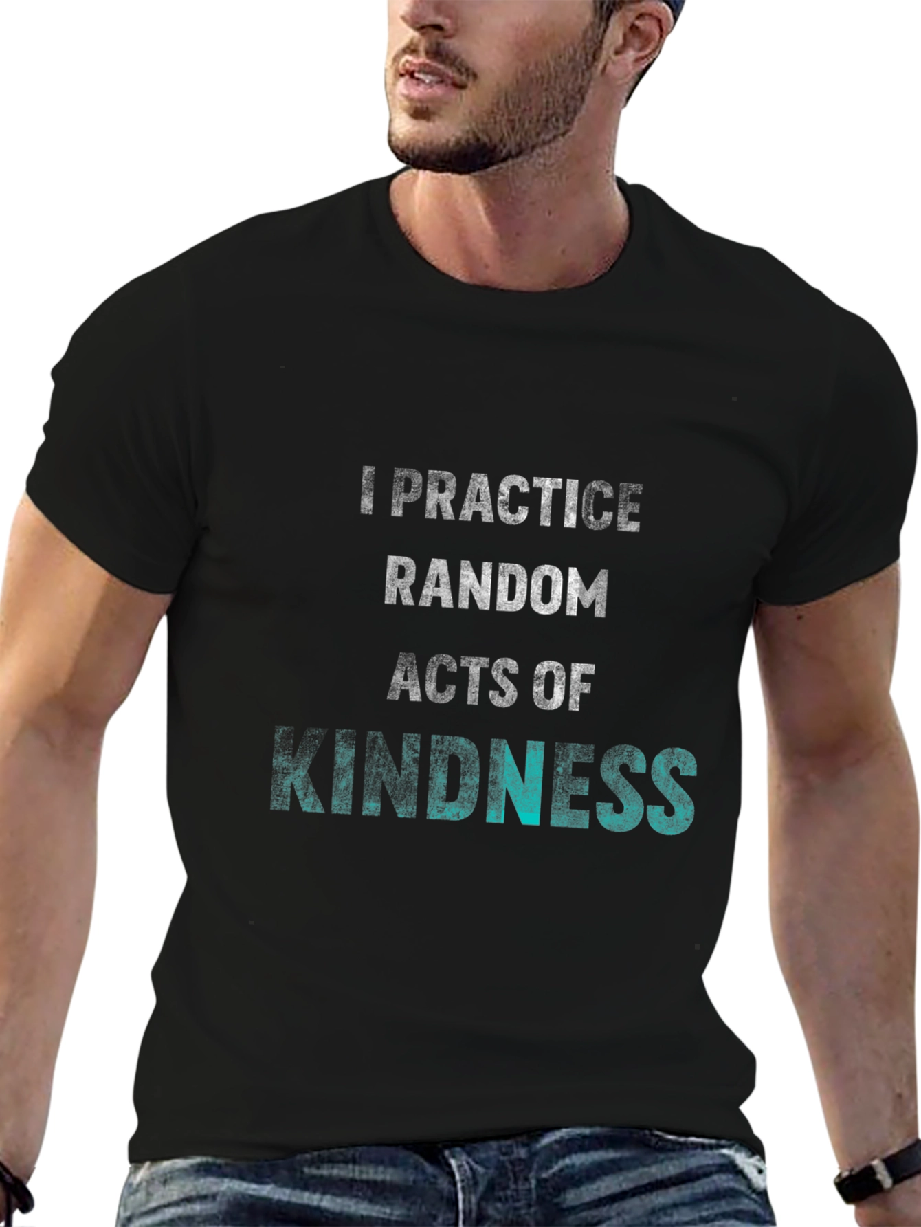 Practice Random Acts of Kindness T-Shirt