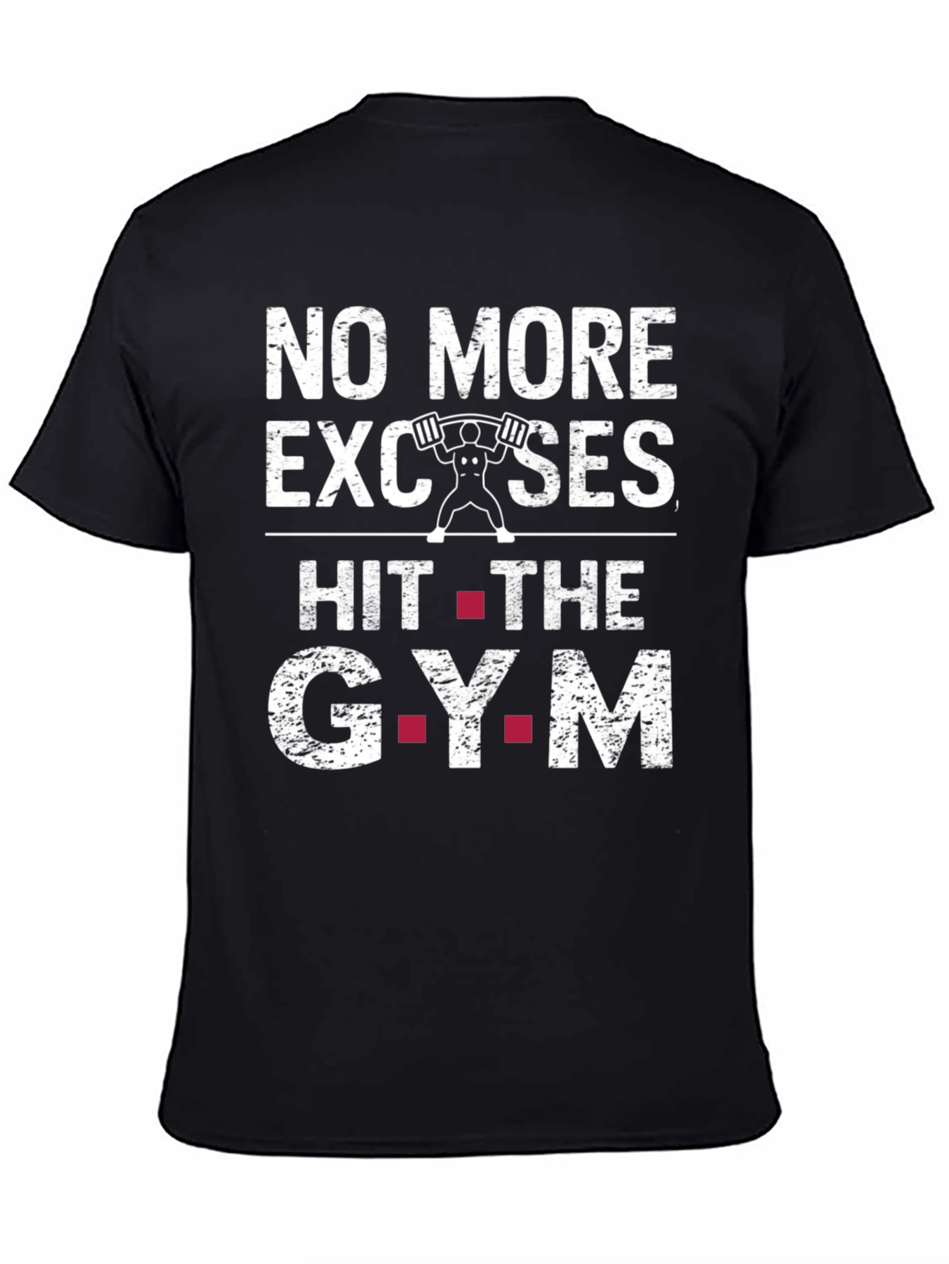 No More Excuses Gym T-Shirt Workout Tee