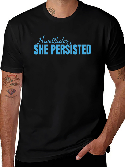 Nevertheless She Persisted Graphic Tee