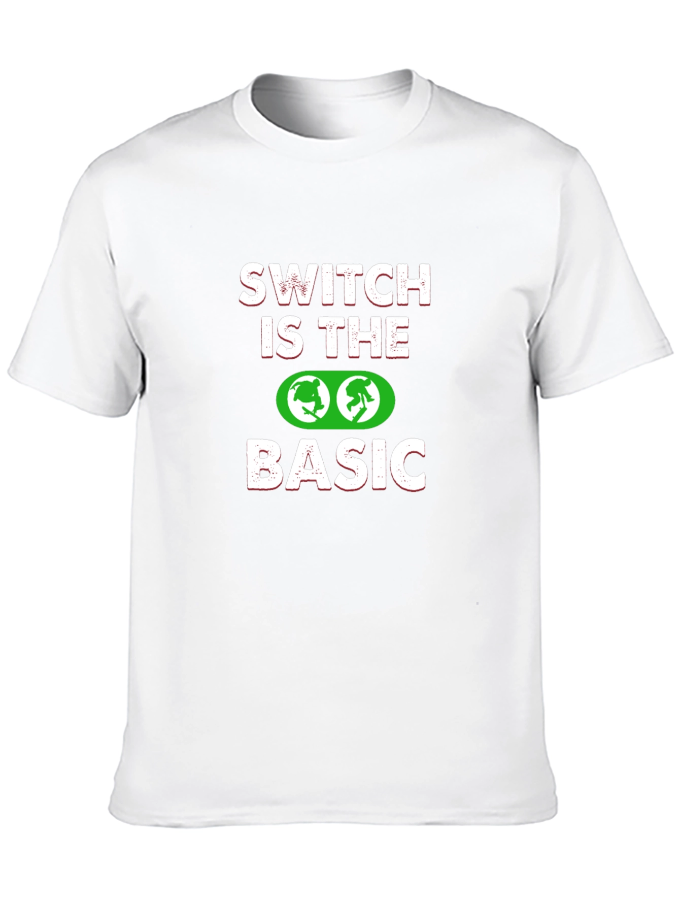 Switch is the Basic T-Shirt - Fun Graphic Tee