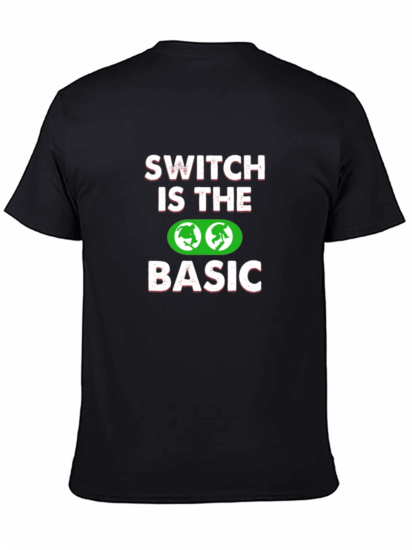 Switch is the Basic T-Shirt - Fun Graphic Tee