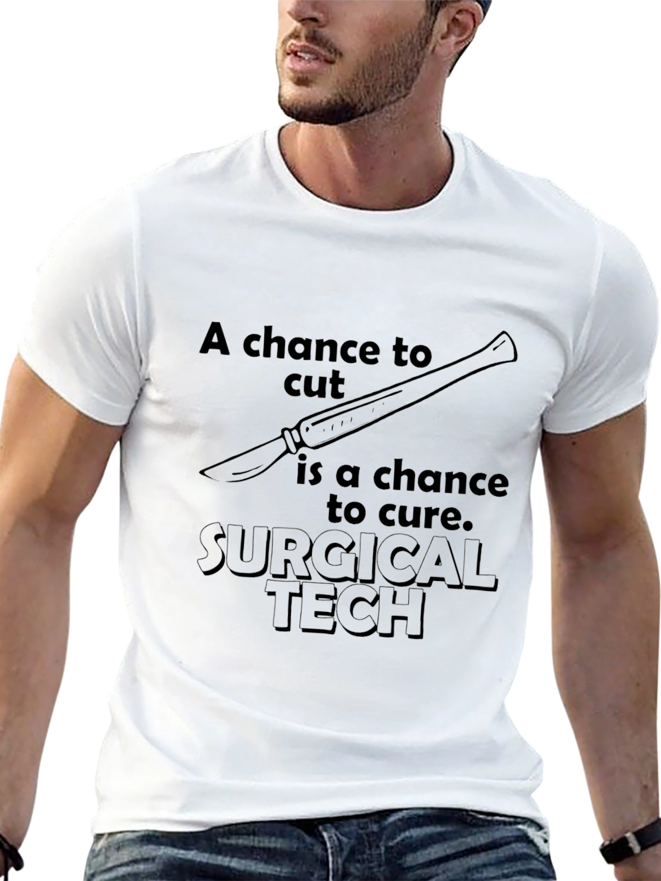 Surgical Tech T-Shirt - A Chance To Cut
