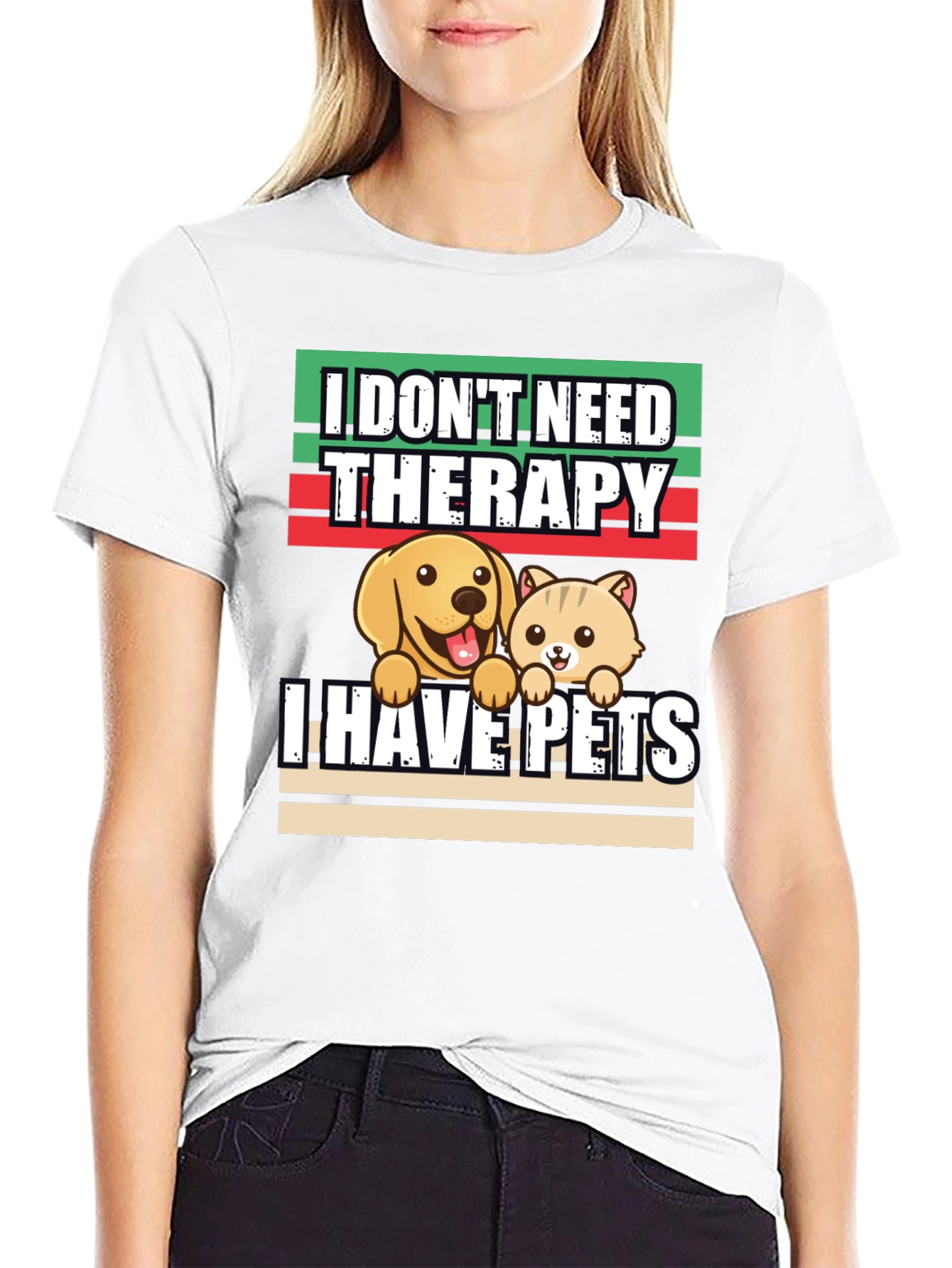 I Dont Need Therapy I Have Pets T-Shirt