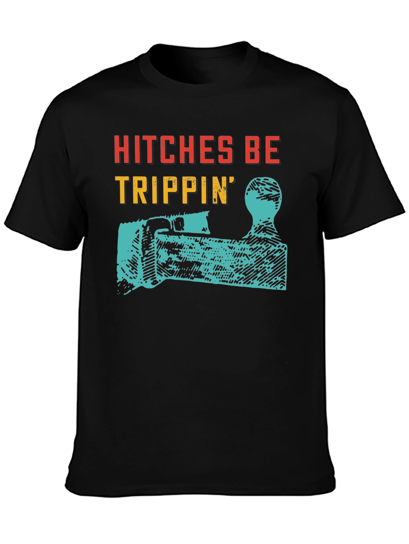 Hitches Be Trippin Graphic T-Shirt